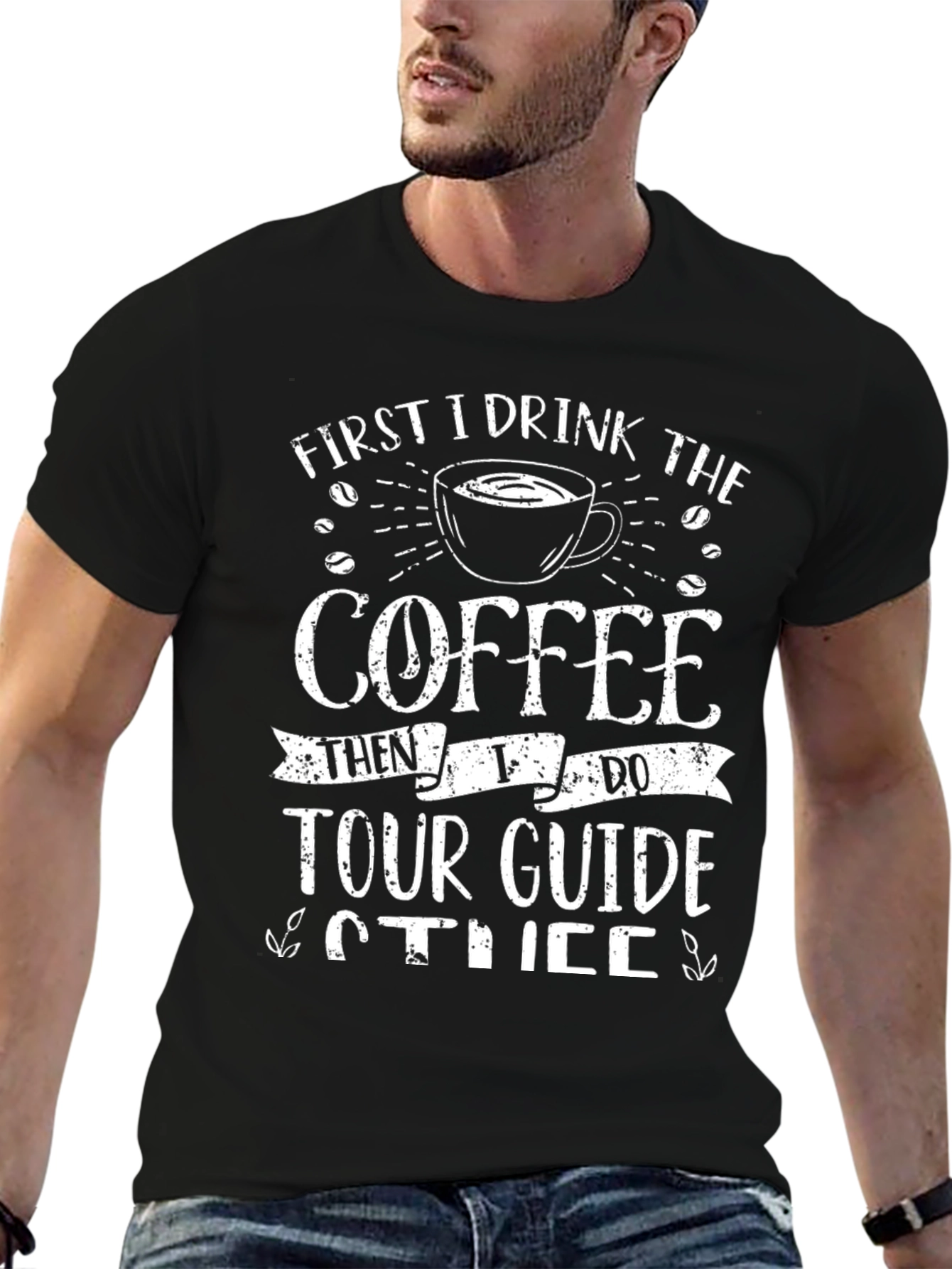 Black Coffee Then Tour Guide T-Shirt view 6