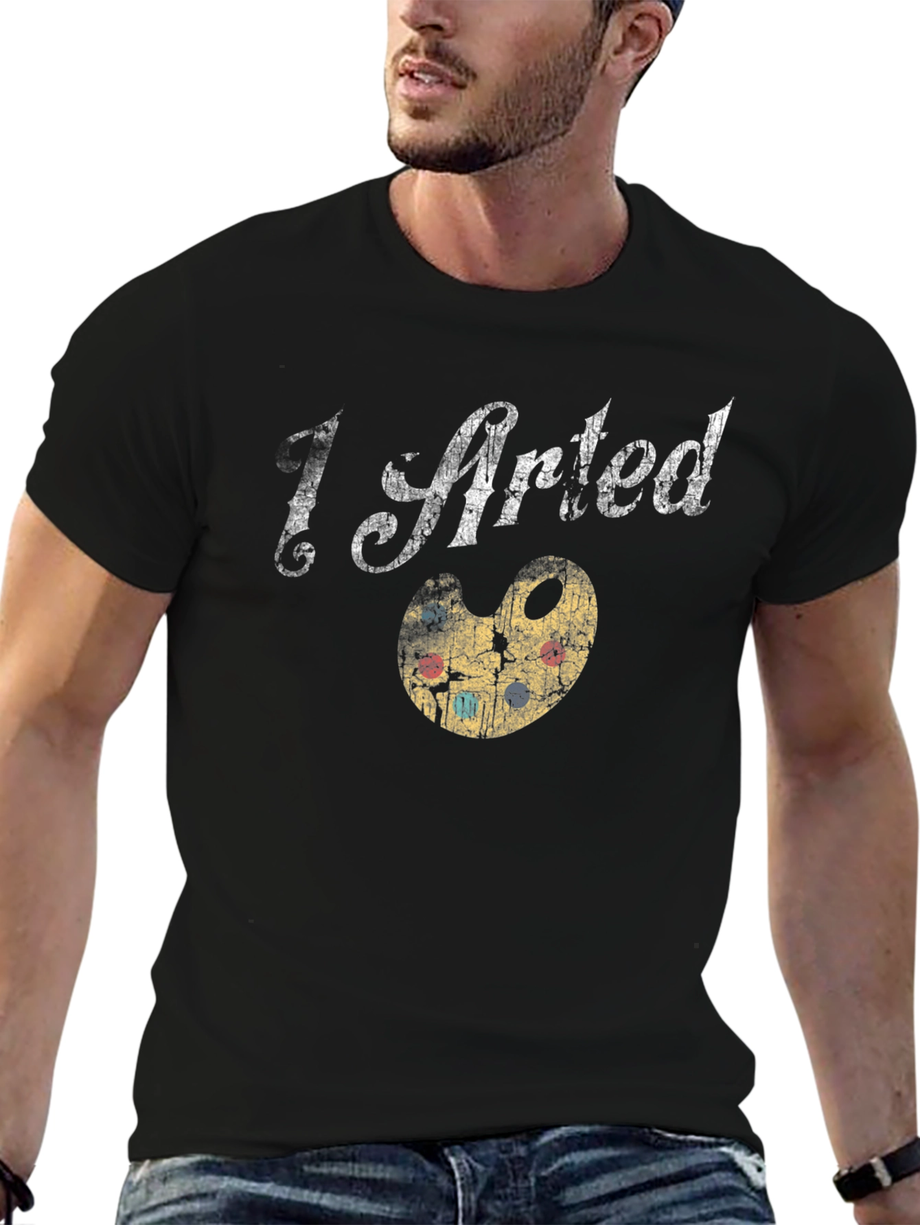 I Arted T-Shirt - Artsy Graphic Tee - 6