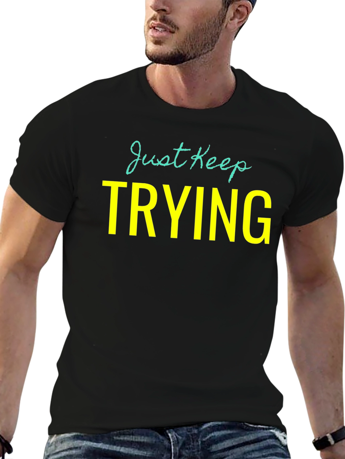 Black Just Keep Trying Graphic Tee - Motivational Shirt view 6