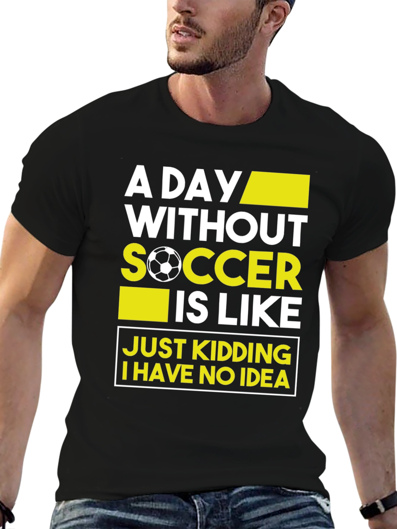 Black Funny Soccer T-Shirt - A Day Without Soccer view 6