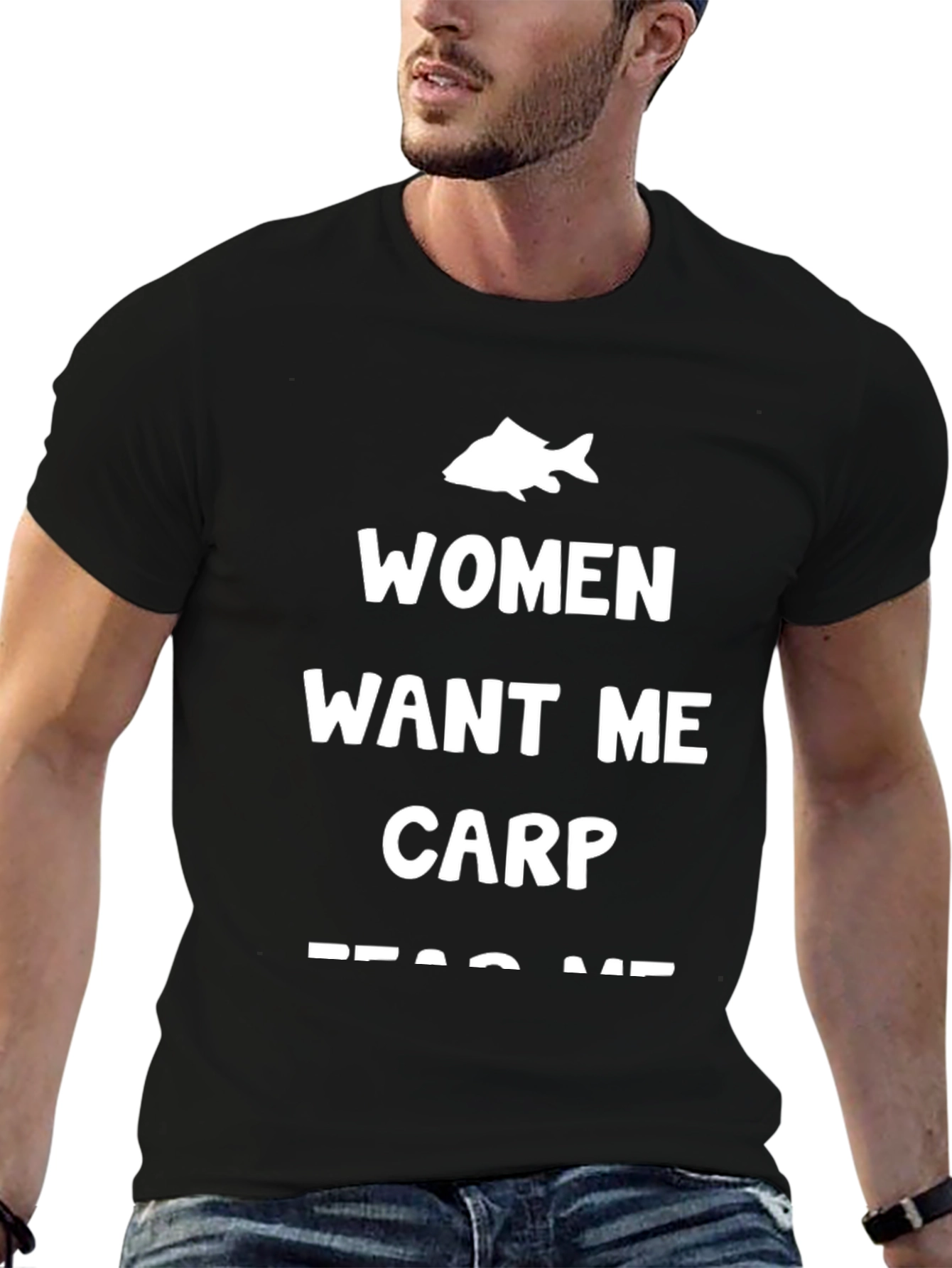 Black Funny Fishing T-Shirt: Women Want Me Carp Fear Me view 6