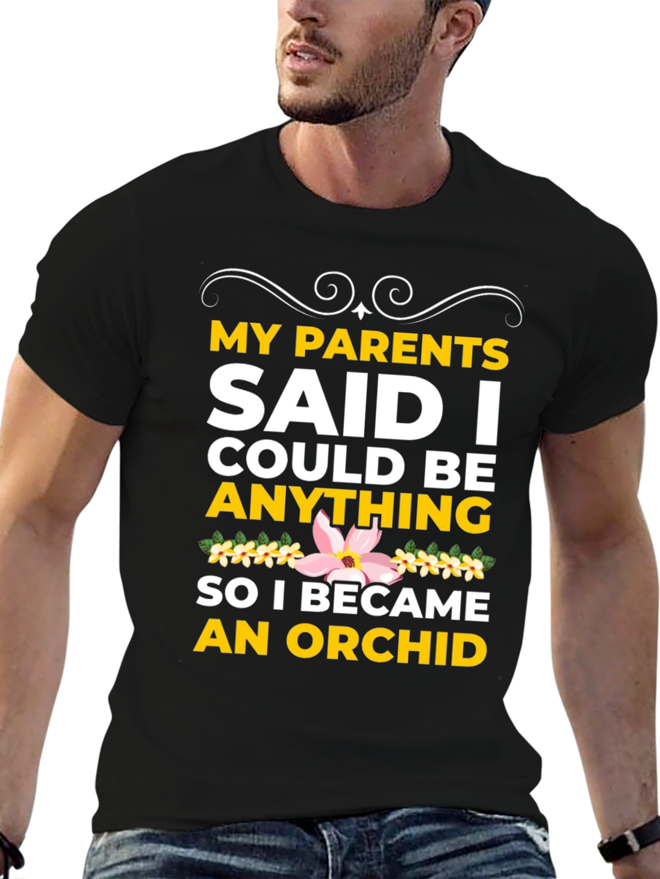 Black Orchid T-Shirt: My Parents Said I Could Be Anything! view 6