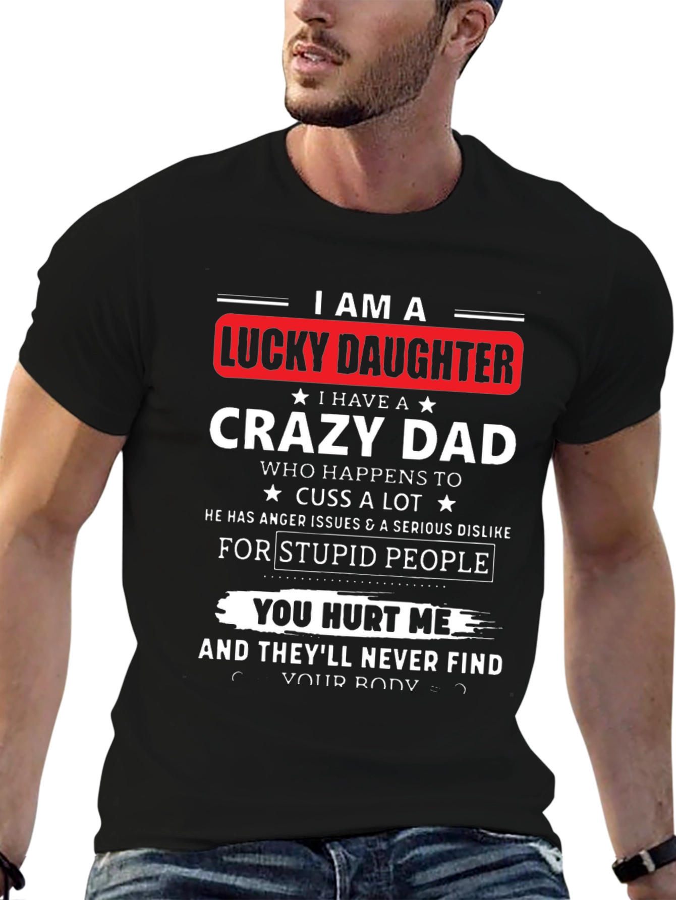 Black Lucky Daughter Crazy Dad Black T-Shirt view 6