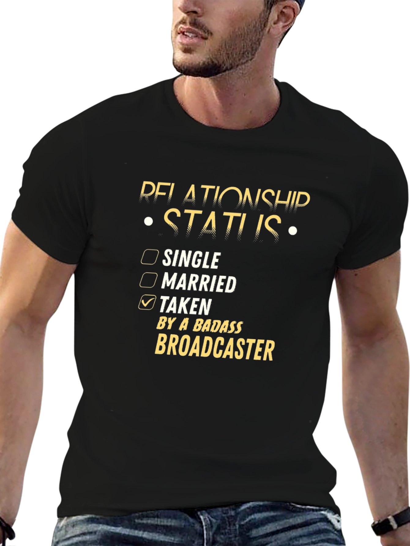 Black Relationship Status Taken Badass Broadcaster T-Shirt view 6