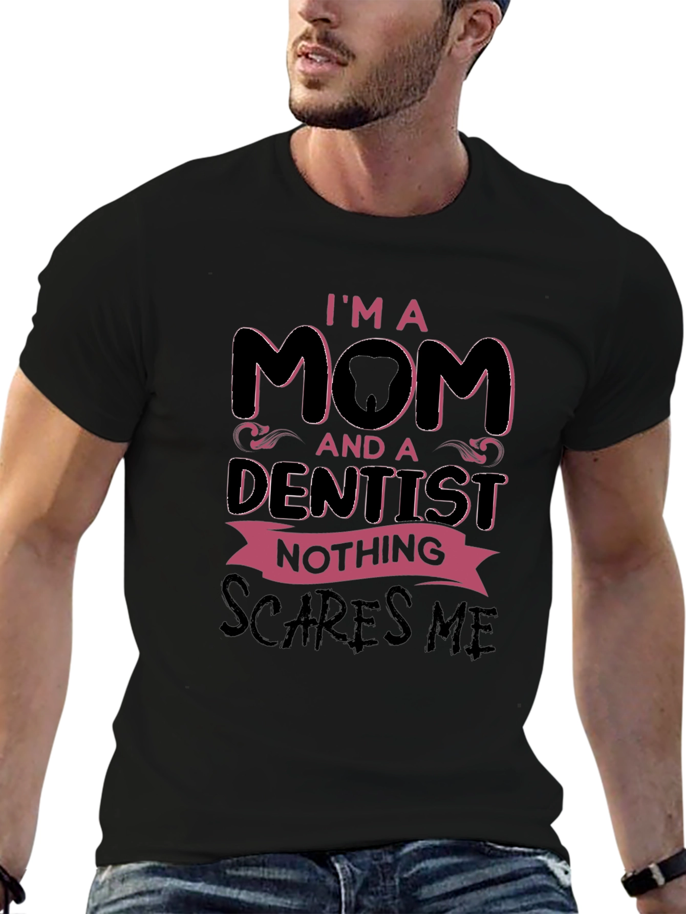 Black I'm a Mom and a Dentist T-Shirt view 6
