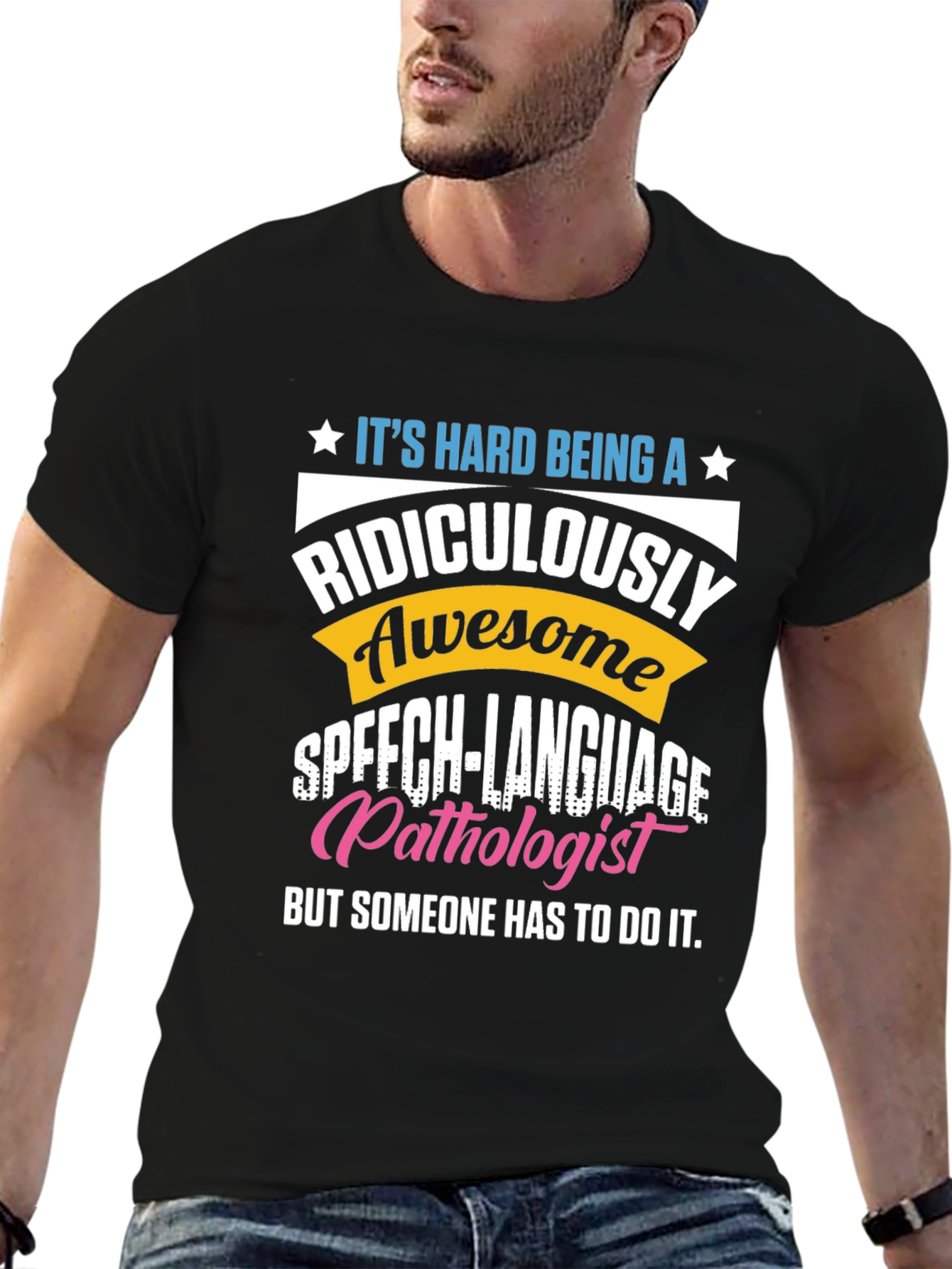 Black Ridiculously Awesome Speech Language Pathologist T-Shirt view 6