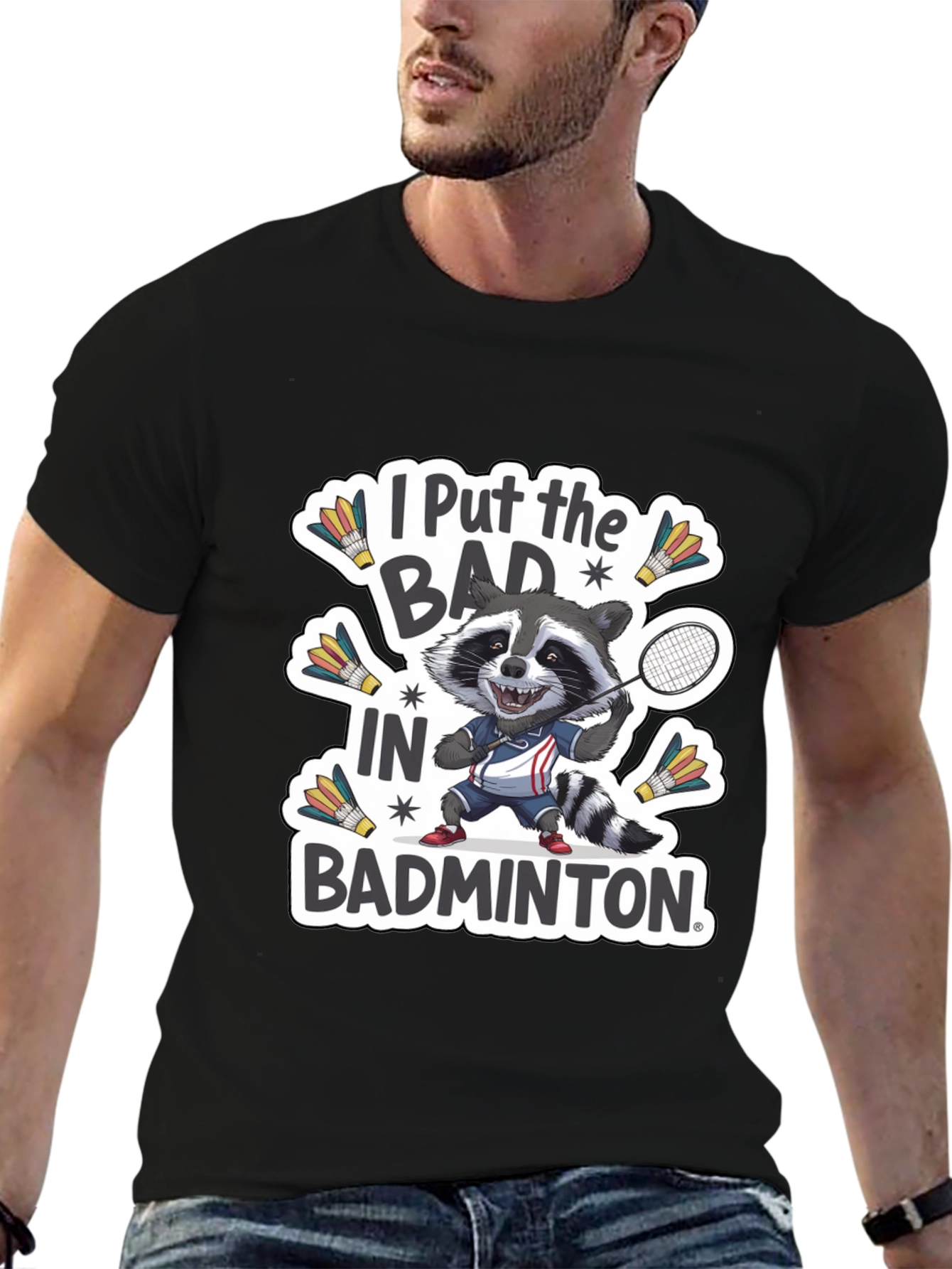 Black Raccoon Badminton T-Shirt: "I Put the BAD in Badminton" view 6