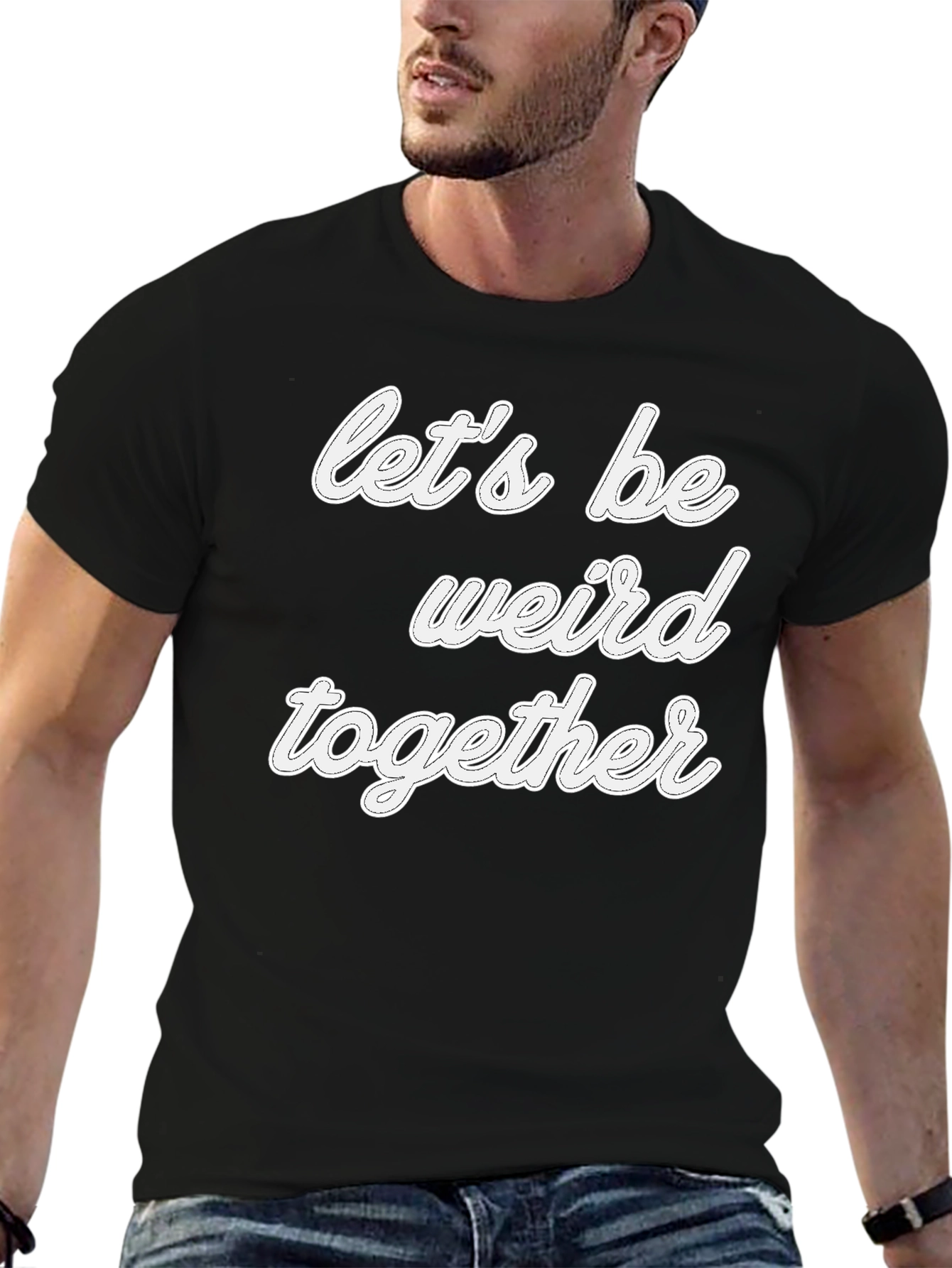 Black Let's Be Weird Together T-Shirt - Black Crew Neck view 6