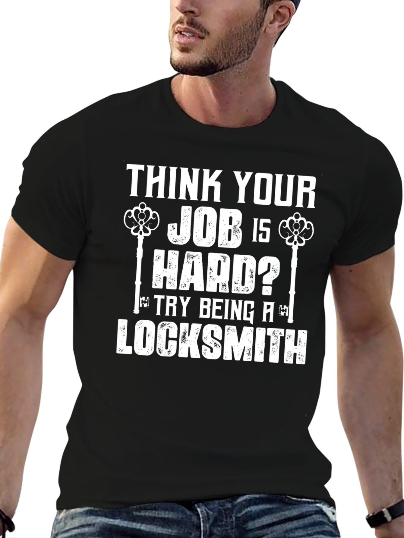Black Locksmith Humor T-Shirt - Think Your Job Is Hard? view 6