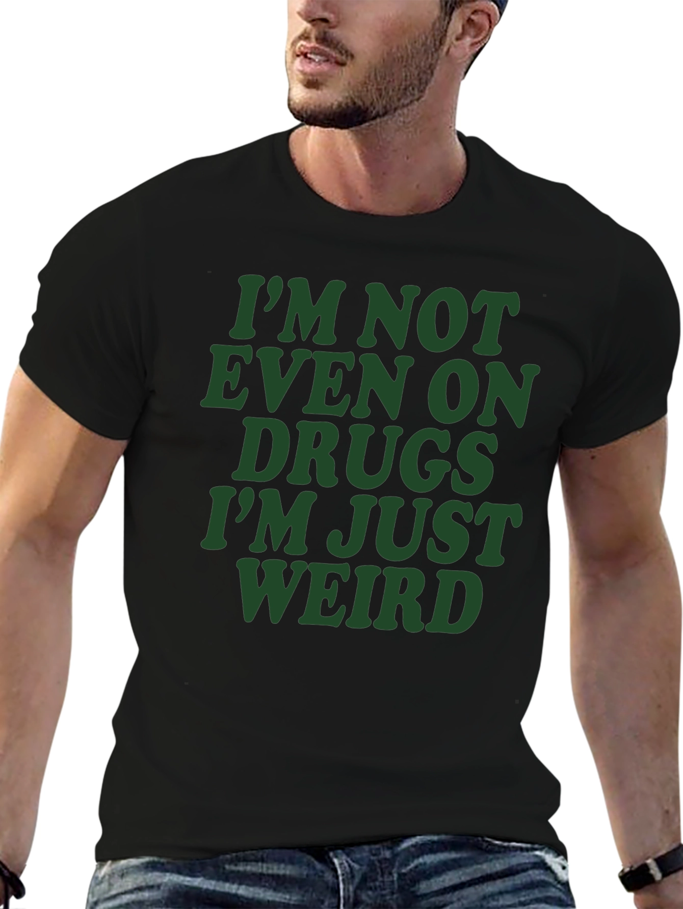 Black Funny Graphic T-Shirt - I'm Not Even On Drugs Weird Tee view 6
