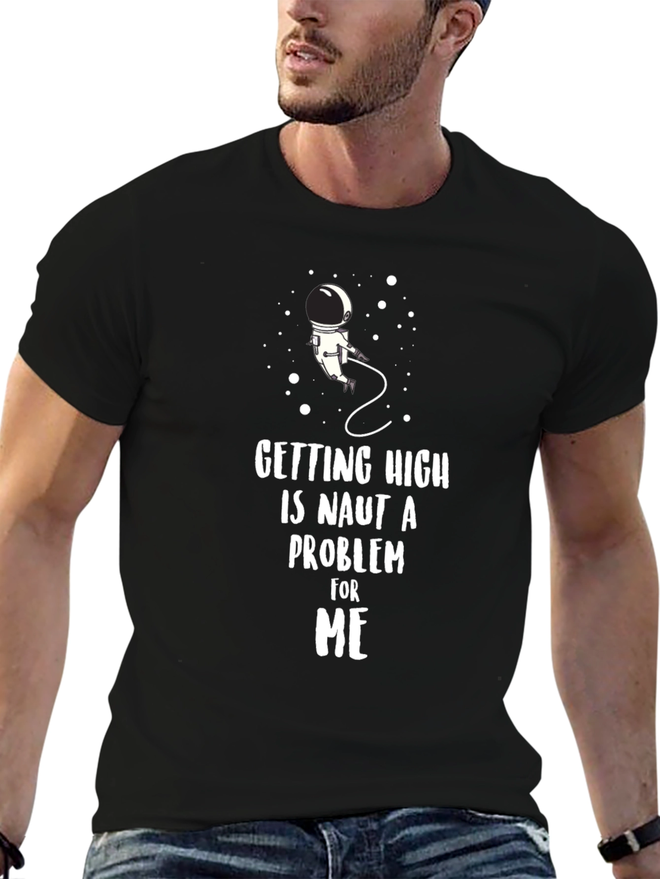 Black "Getting High is Naut a Problem for Me" T-Shirt view 6