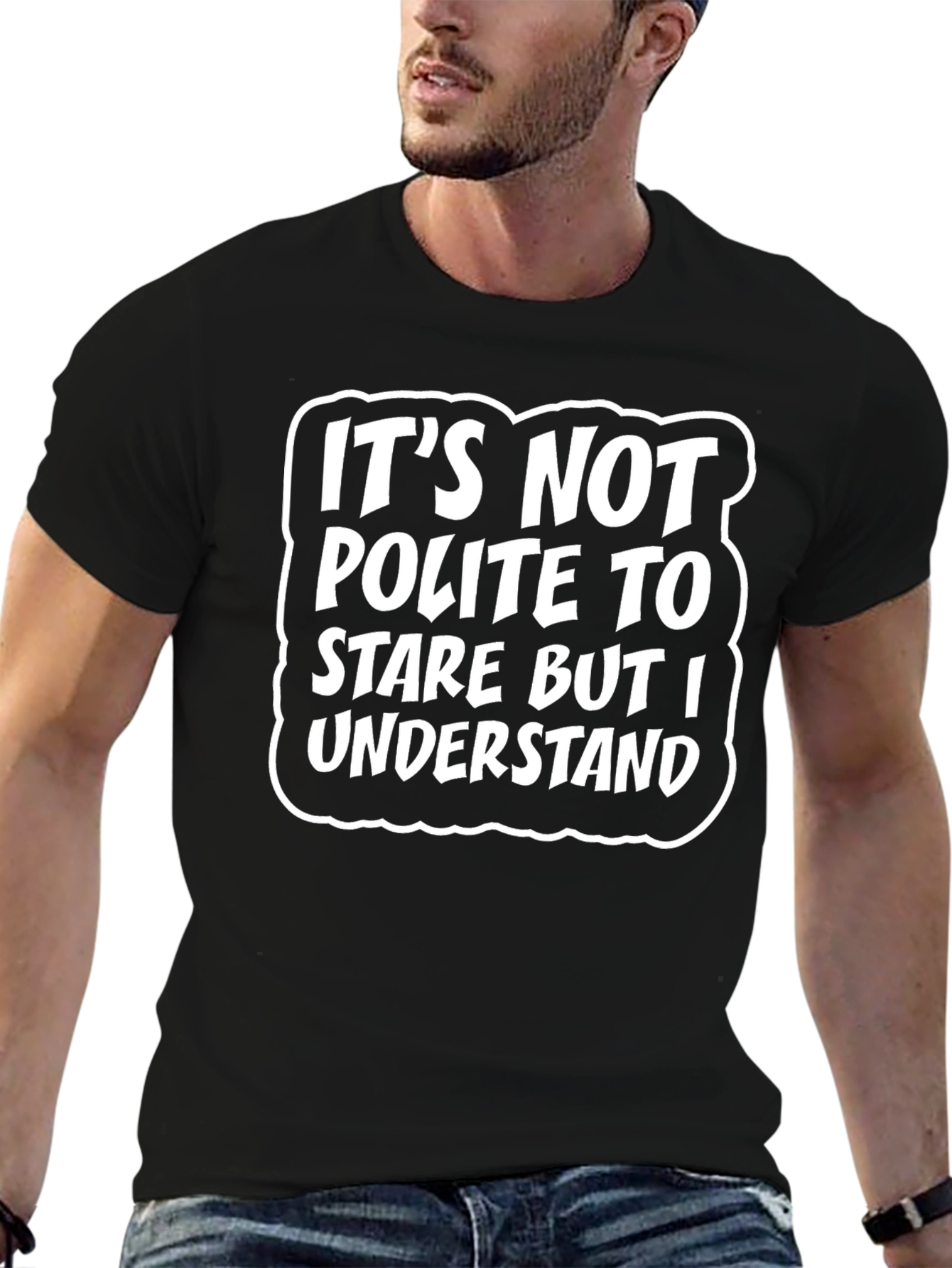Black Funny Sarcastic T-Shirt - It's Not Polite To Stare view 6