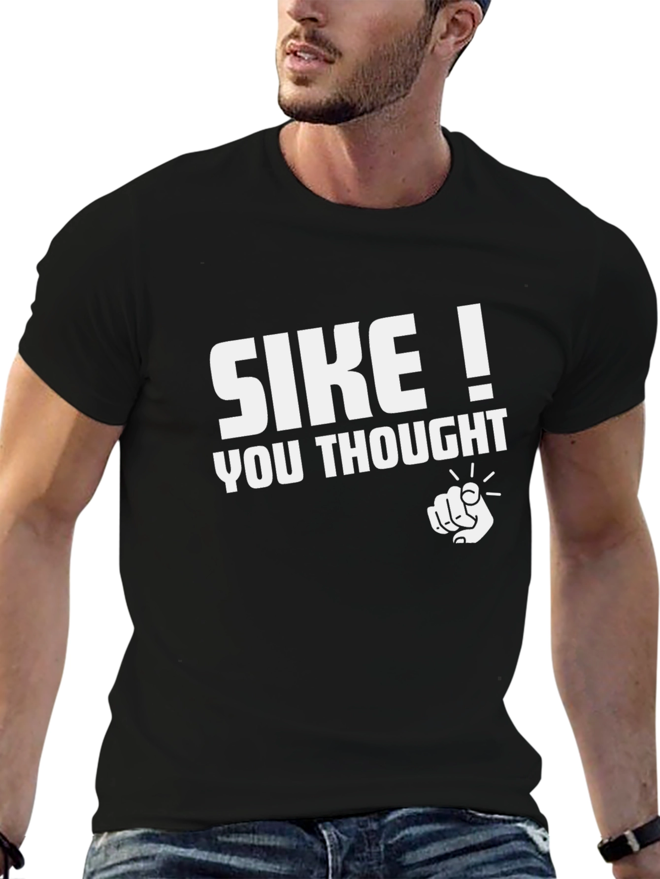 Black SIKE! You Thought Graphic Black T-Shirt view 6