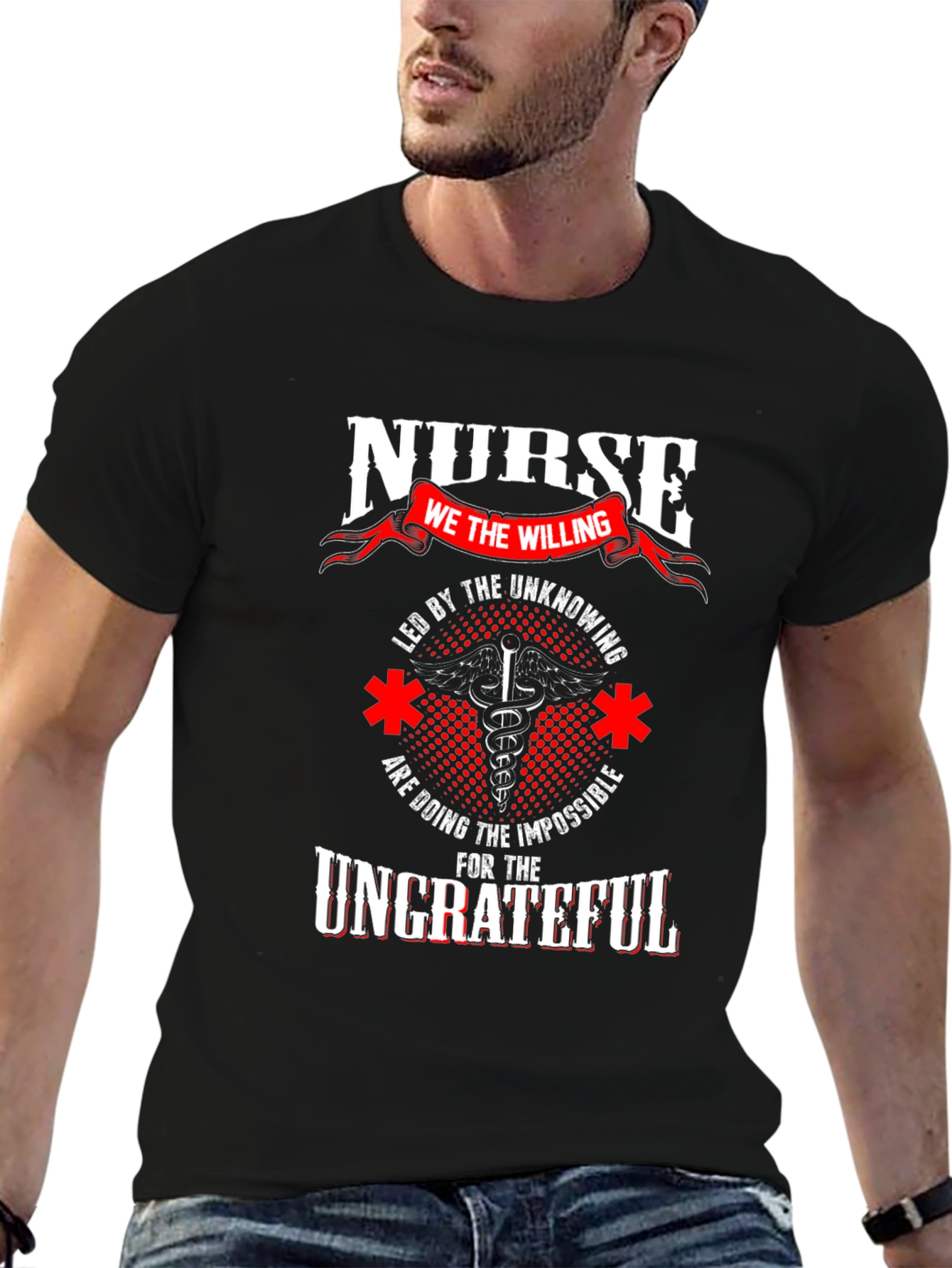Nurse The Willing T-Shirt - Support Healthcare Heroes - 6