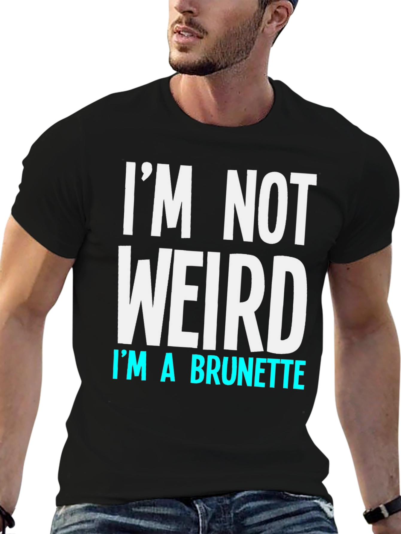 Black I'm Not Weird I'm a Brunette Funny T-Shirt view 6