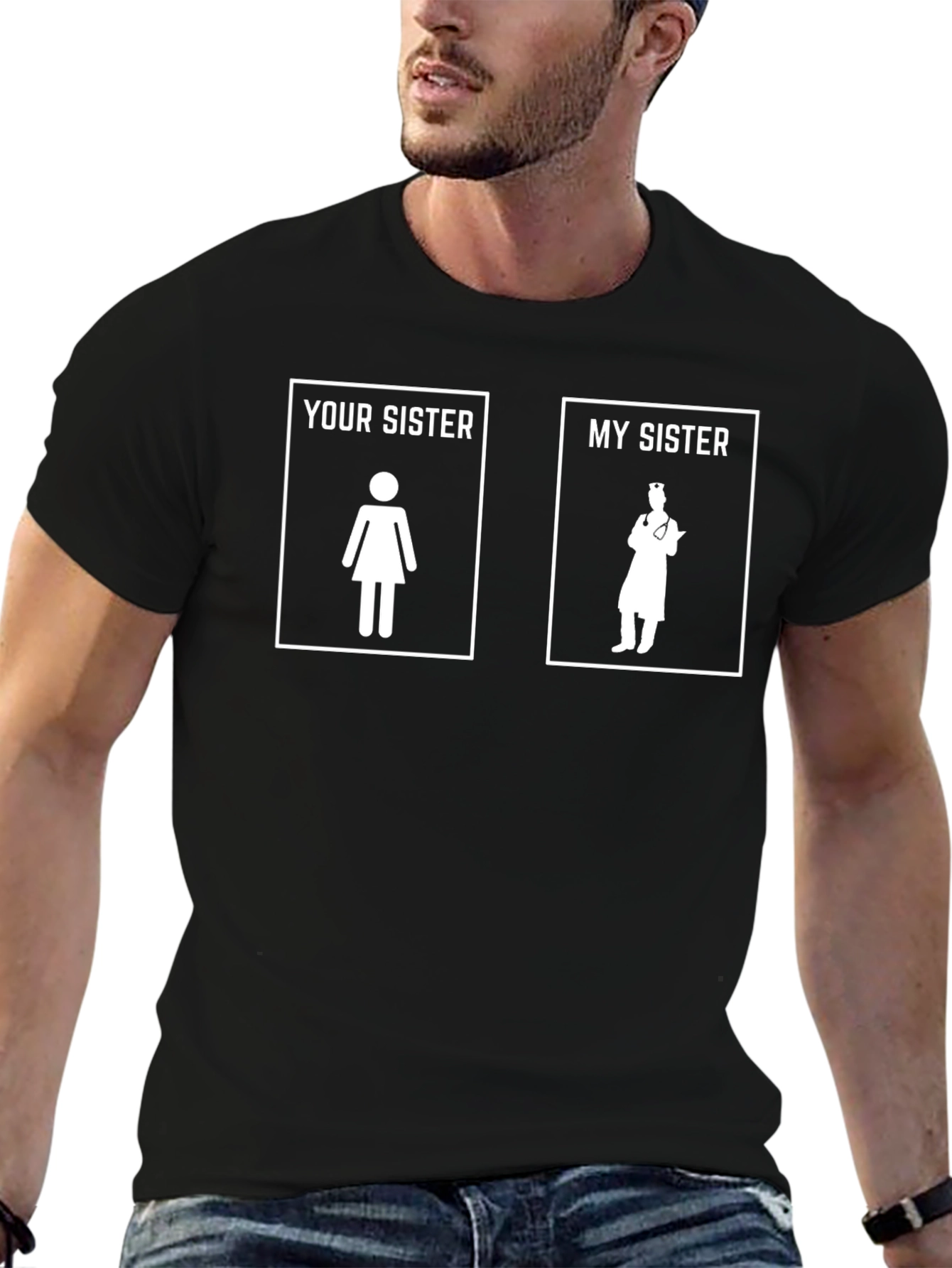 Black Your Sister vs. My Sister Funny T-Shirt view 6