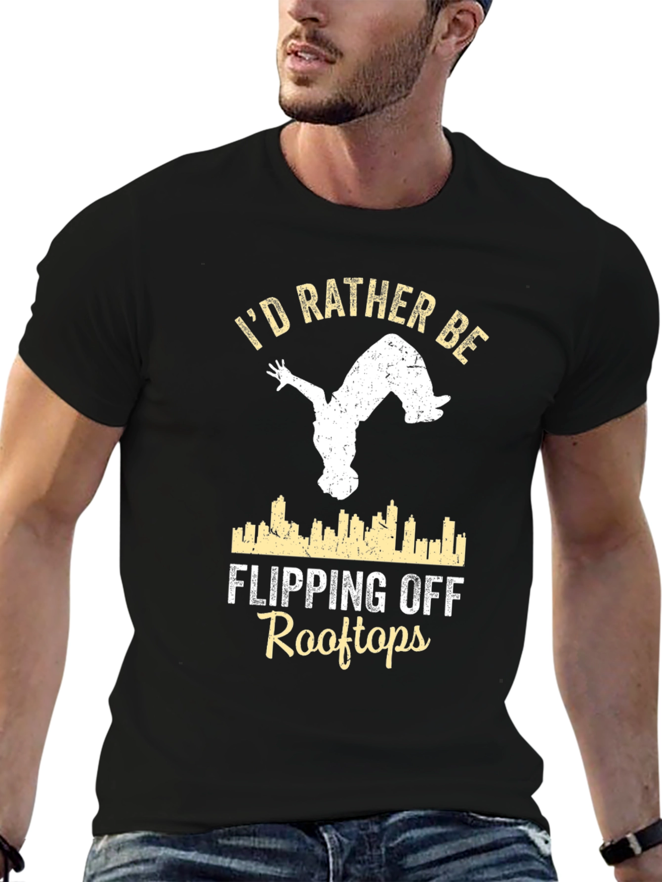 Black I'd Rather Be Flipping Off Rooftops T-Shirt view 6