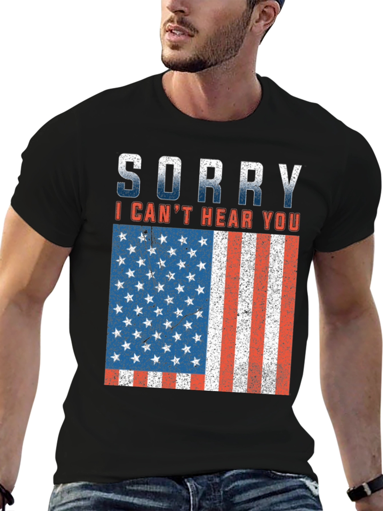 Sorry Can't Hear You Patriotic T-Shirt - 6