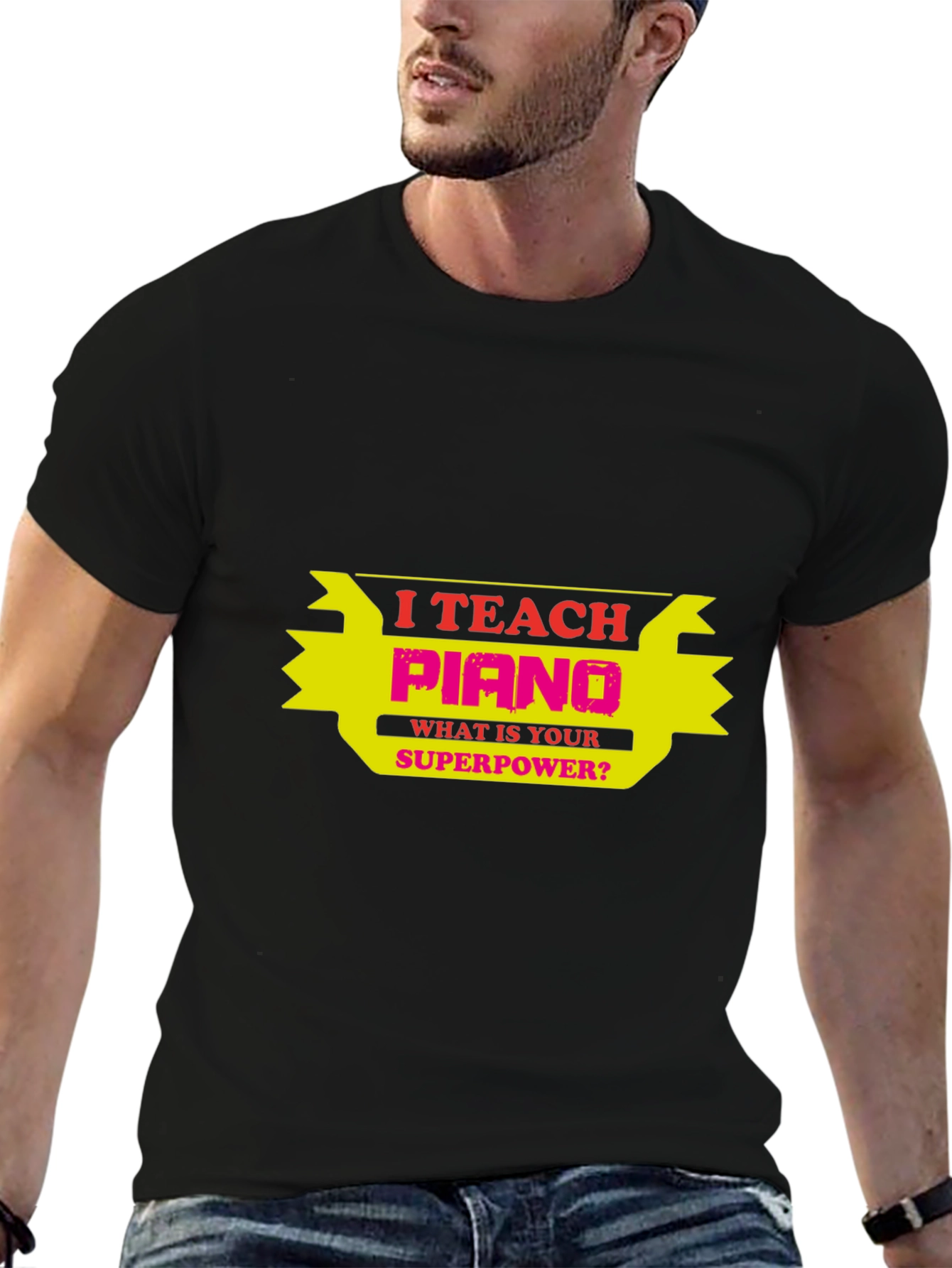 I Teach Piano - Superpower Tee - 6