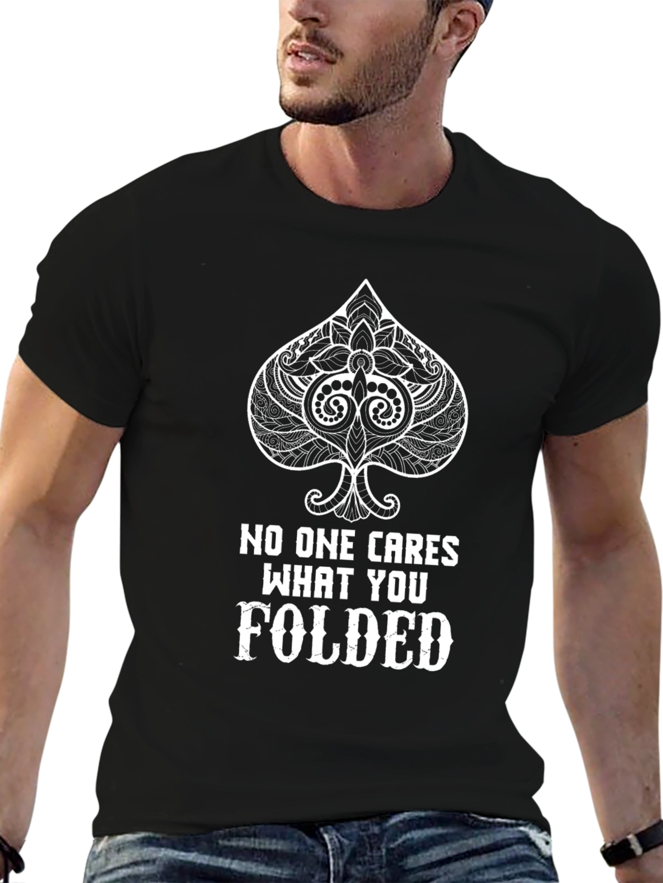 Black Poker Player T-Shirt: No One Cares What You Folded view 6