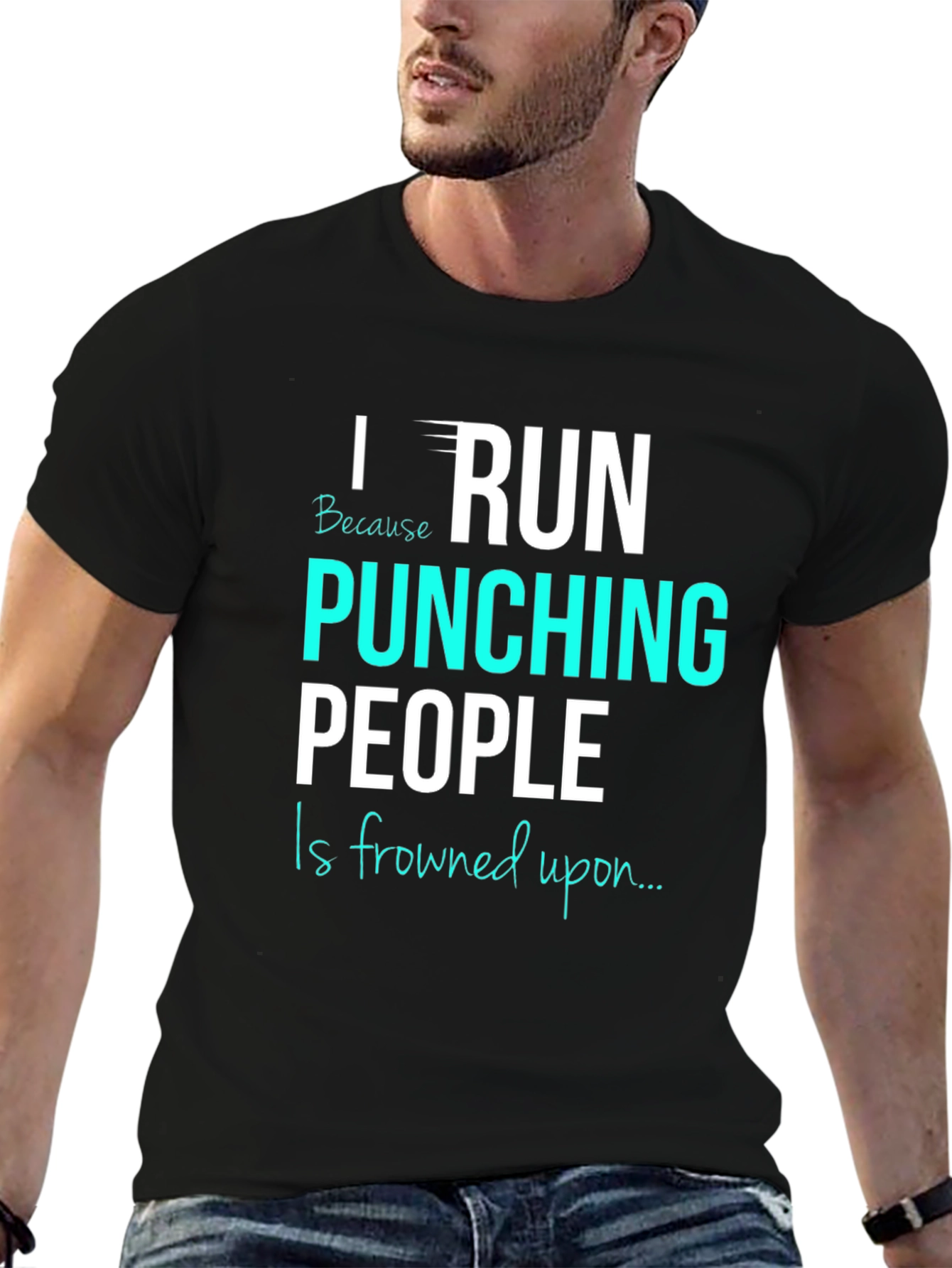 Black Funny Running T-Shirt: I Run Because Punching People Is Frowned Upon view 6