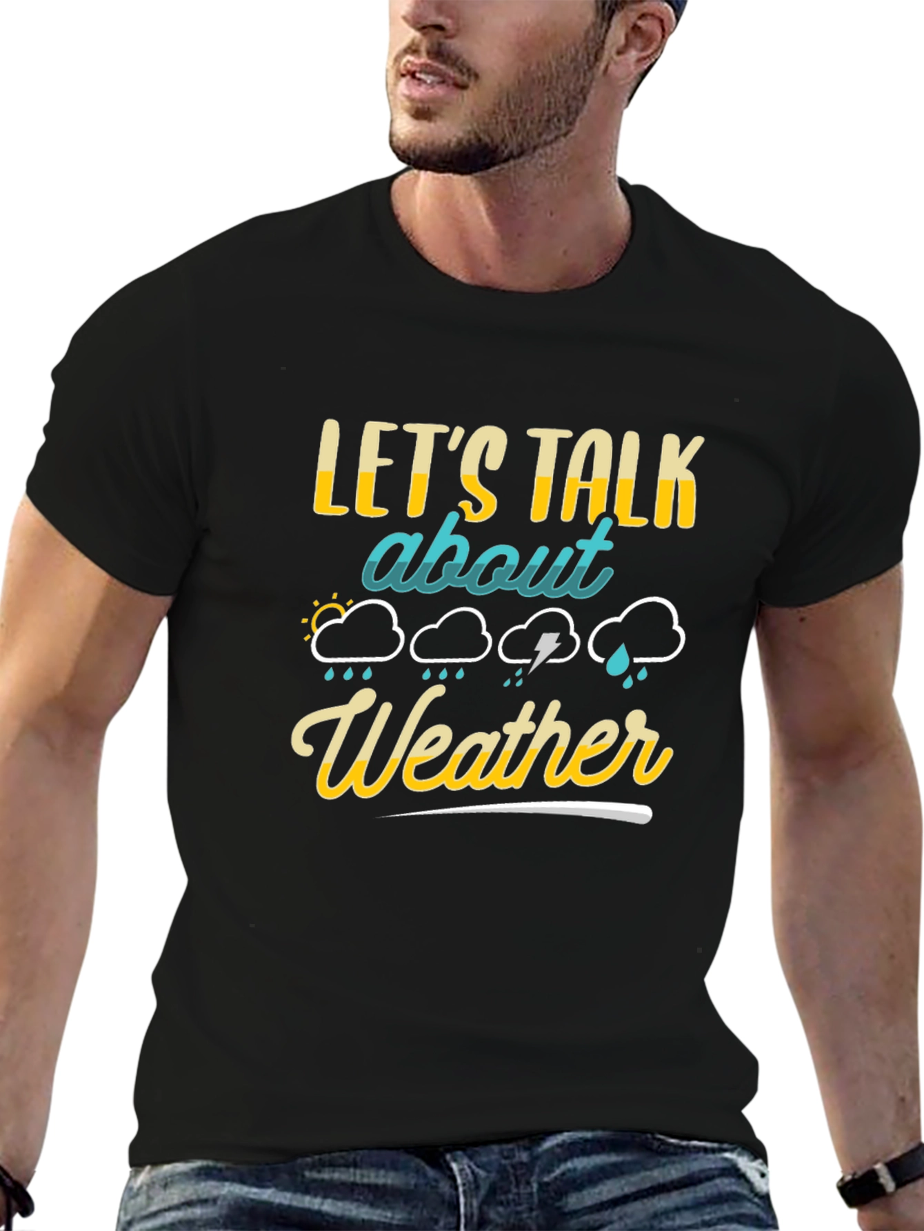 Black Let's Talk About Weather T-Shirt view 6
