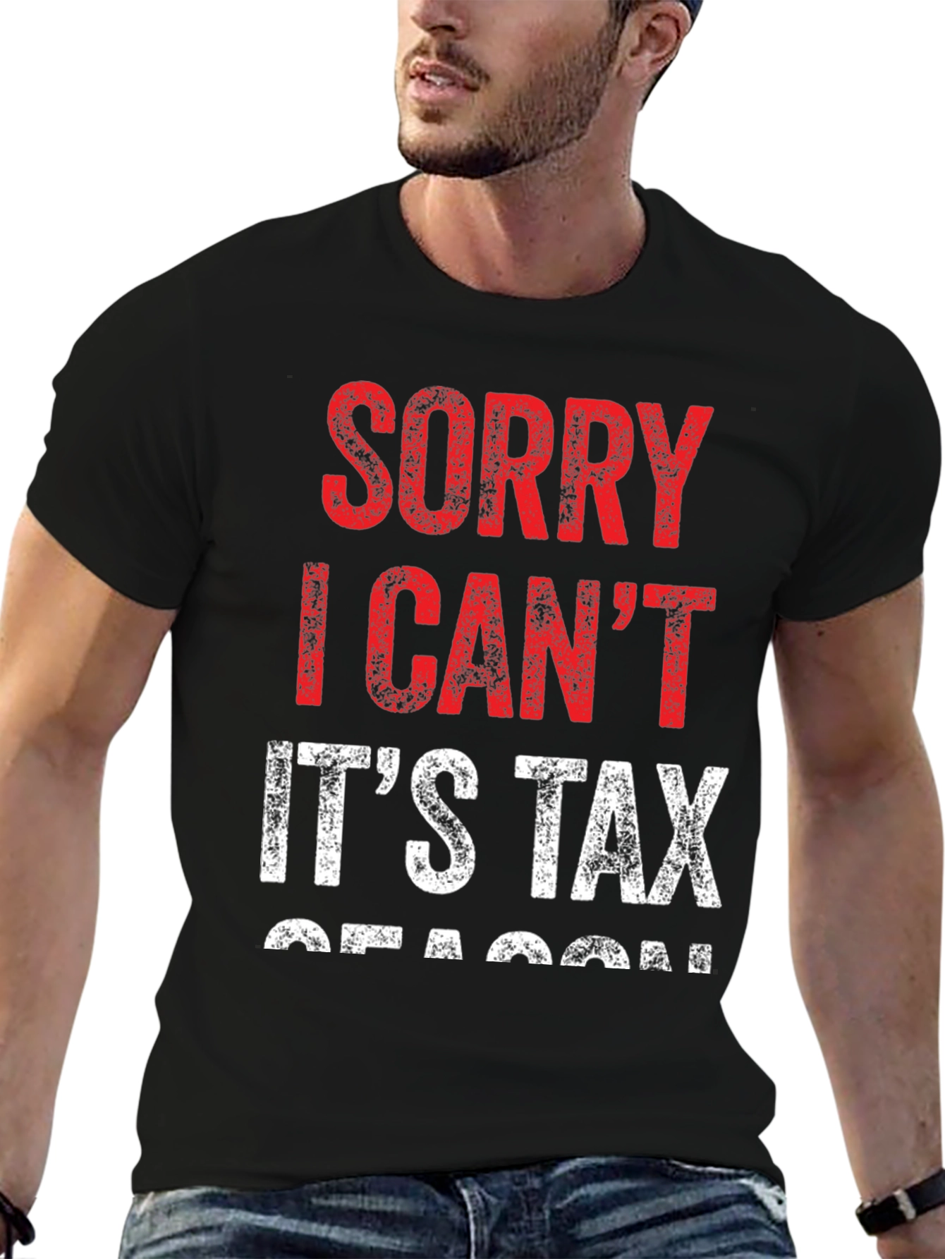 Black Funny Tax Season T-Shirt - Sorry I Can't view 6