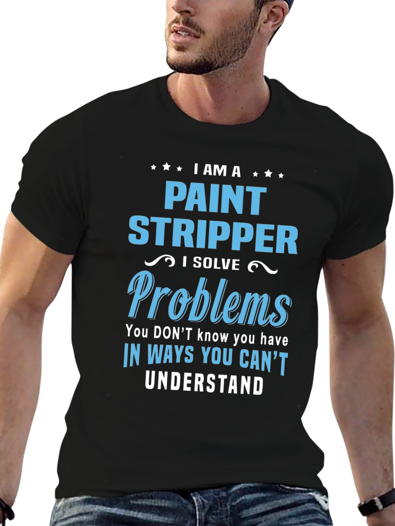Black Paint Stripper Problem Solver Novelty T-Shirt view 6