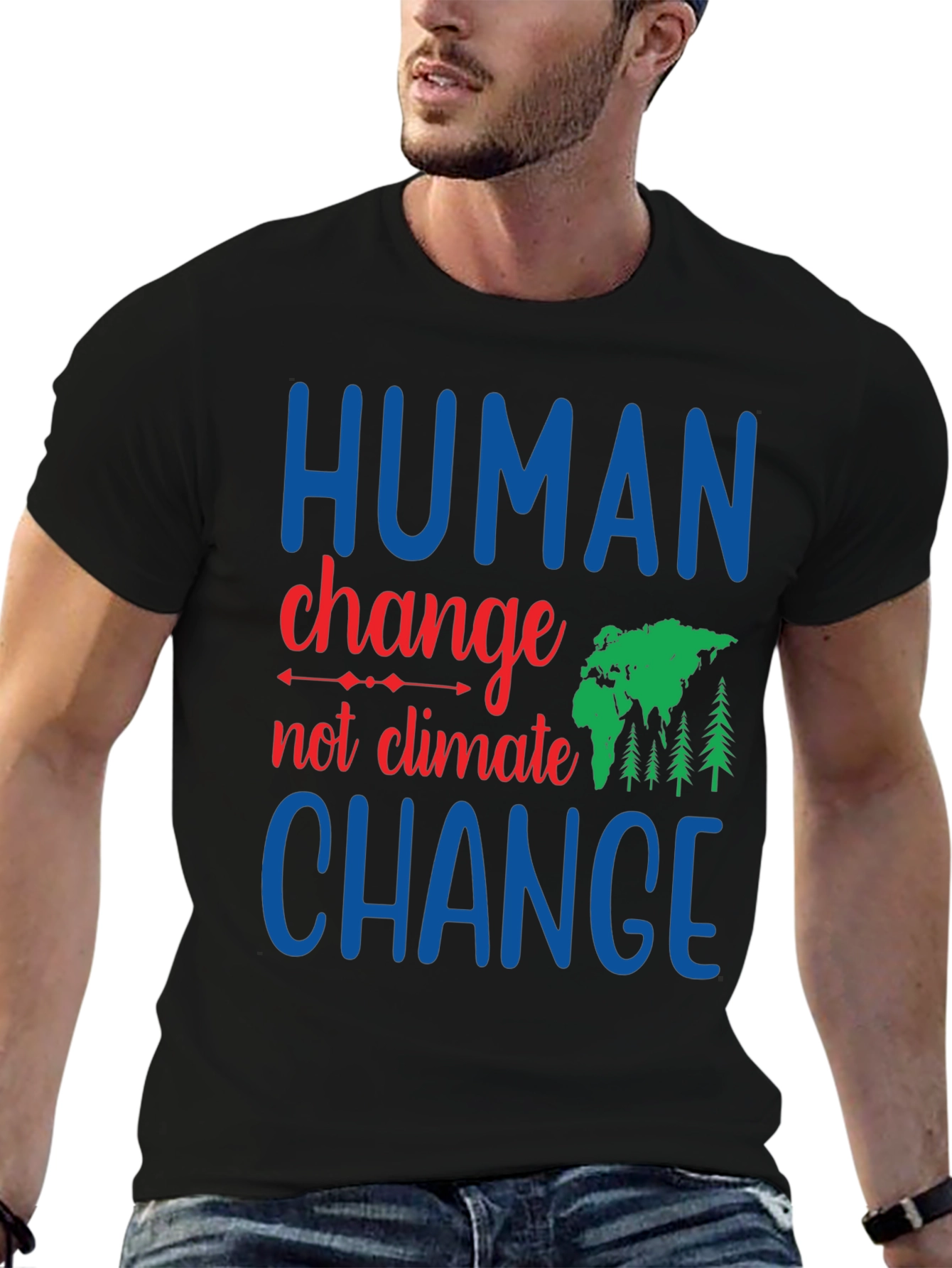 Black Human Change, Not Climate Change Graphic Tee view 6