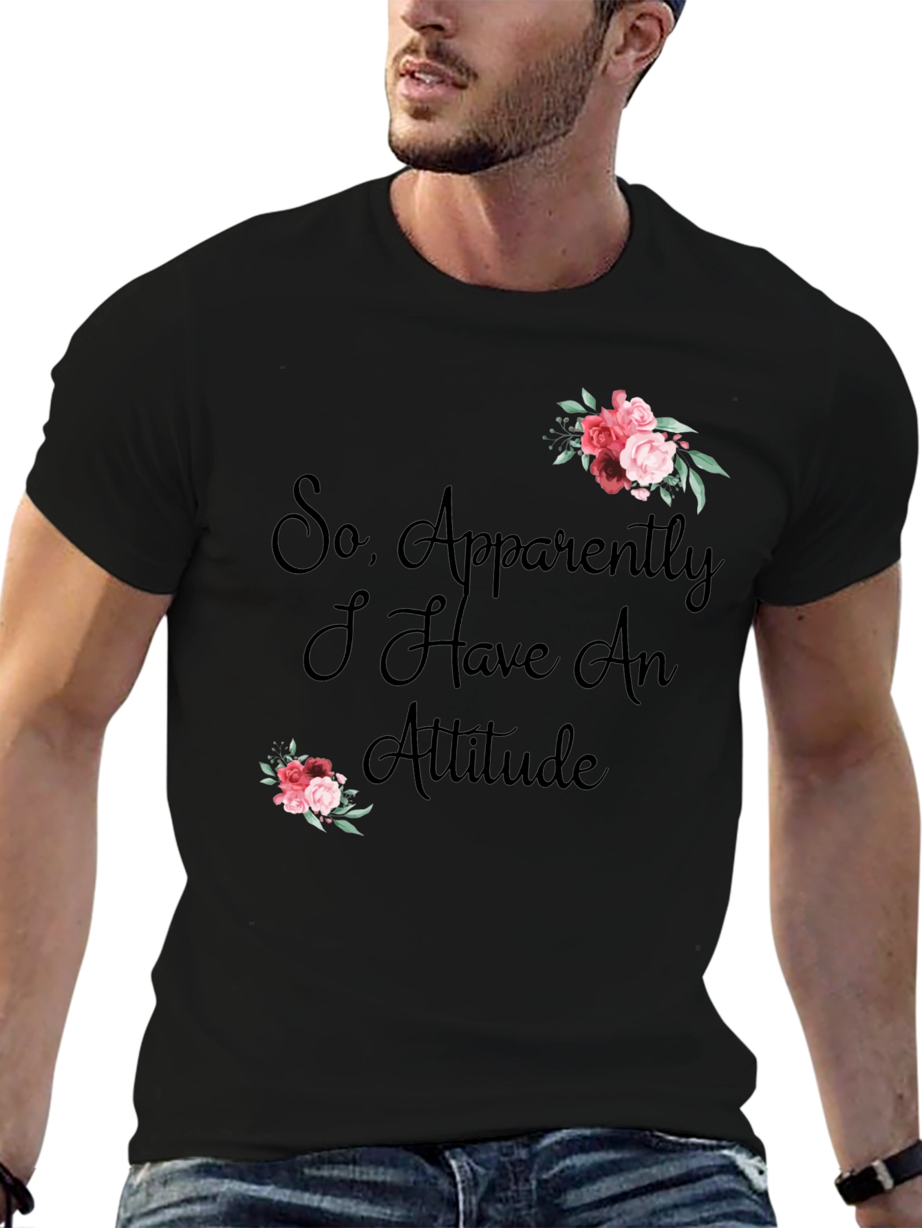 Black So Apparently I Have an Attitude T-Shirt view 6