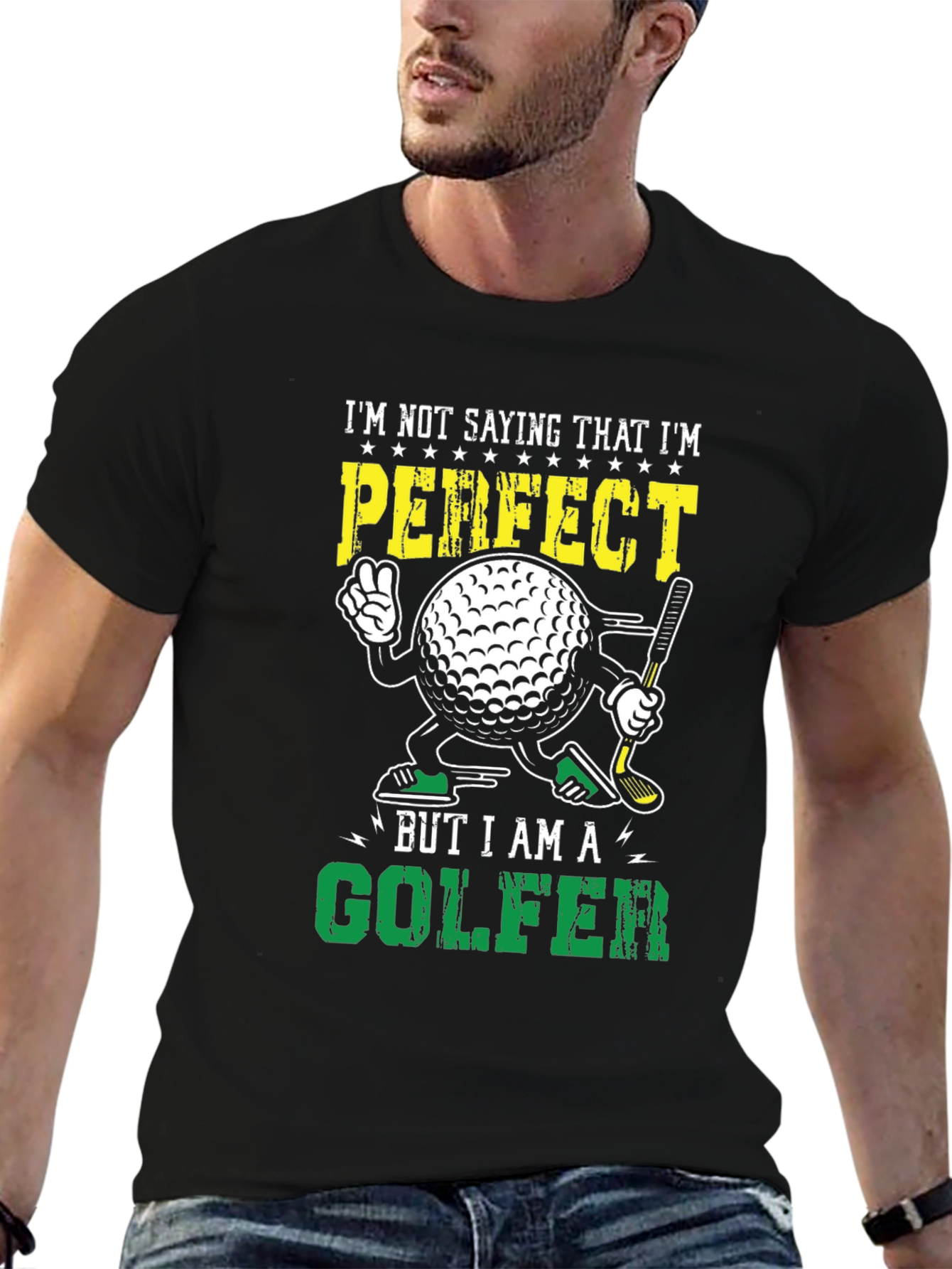 Black Funny Golf T-Shirt: "I'm Not Saying I'm Perfect... But I Am A Golfer" view 6