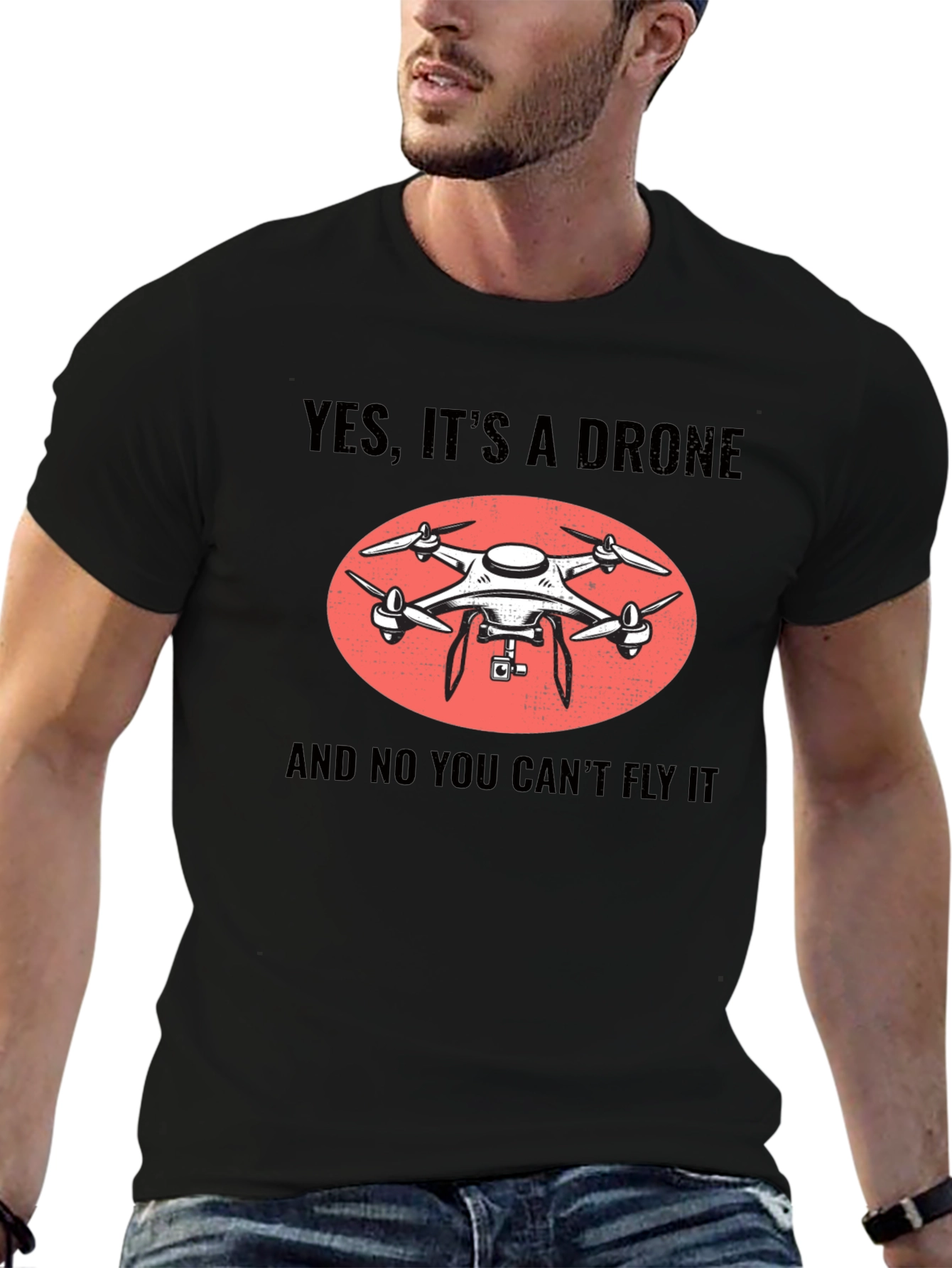 Black Yes It's A Drone Funny T-Shirt view 6