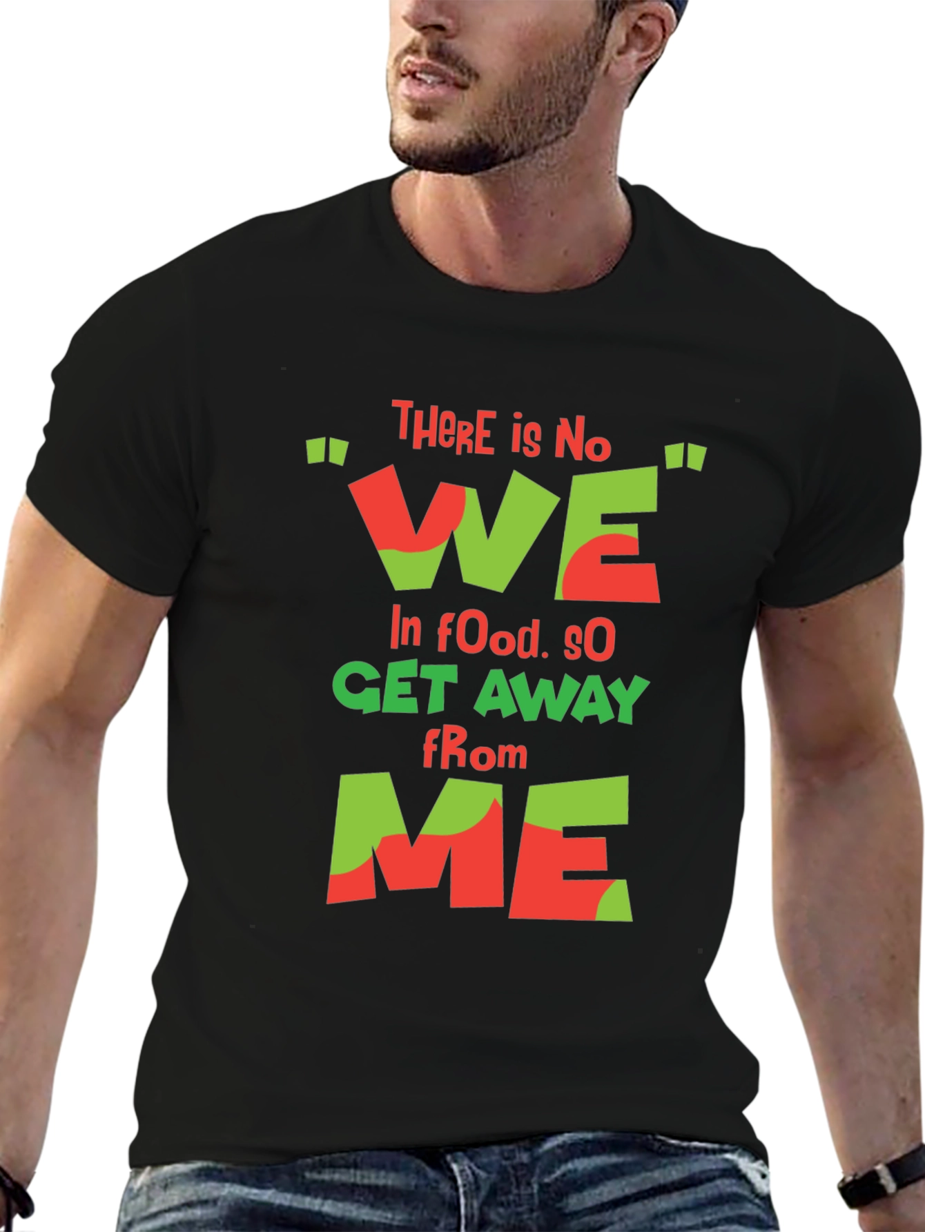 Black Funny Foodie T-Shirt - "There is No We In Food" view 6