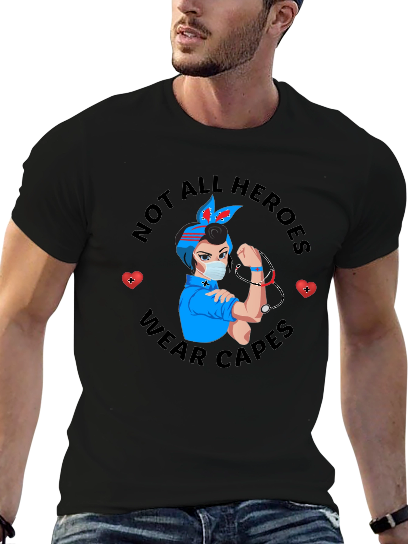 Not All Heroes Wear Capes Nurse T-Shirt - 6