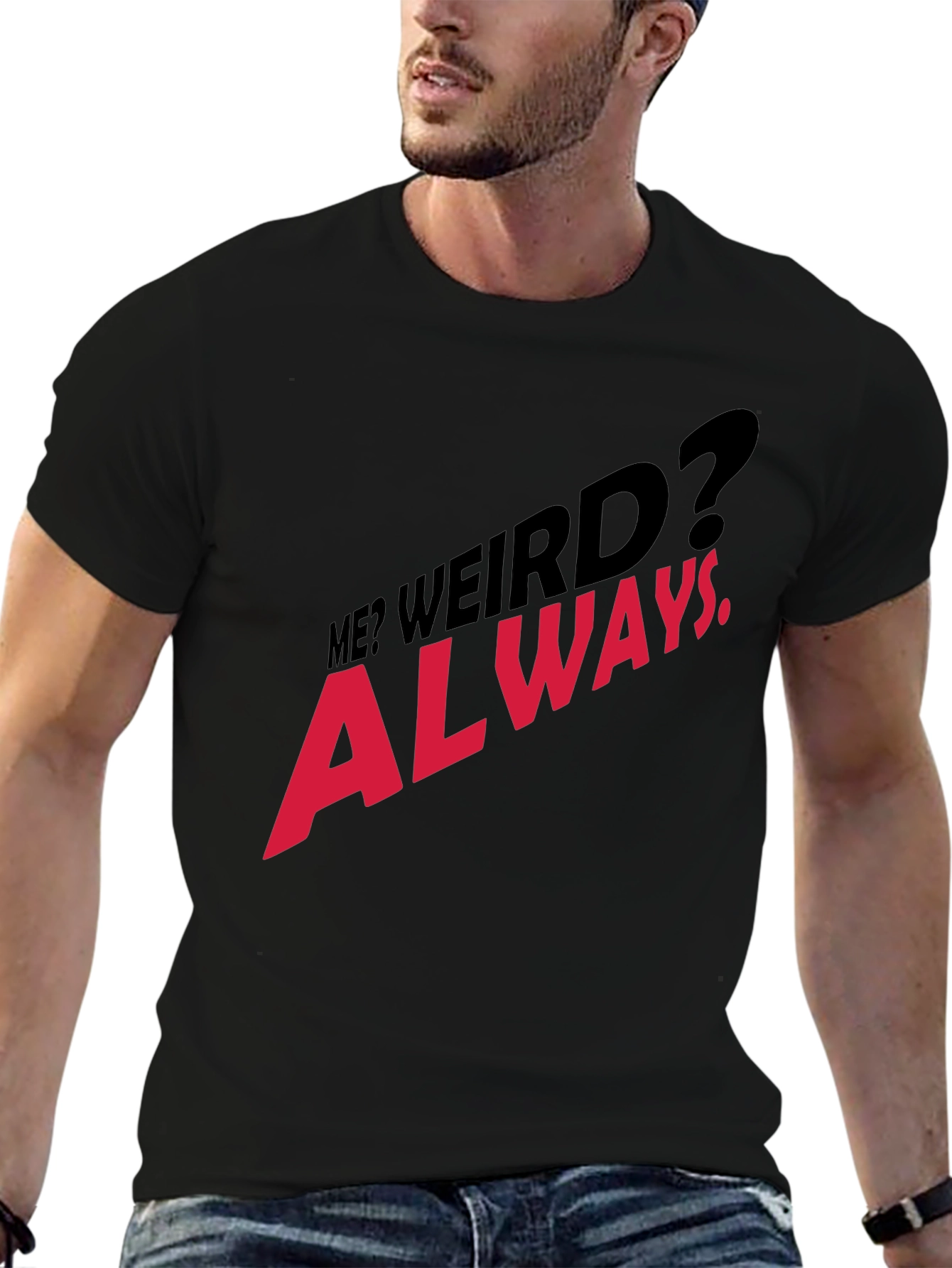 Black Me? Weird? Always. Graphic T-Shirt view 6