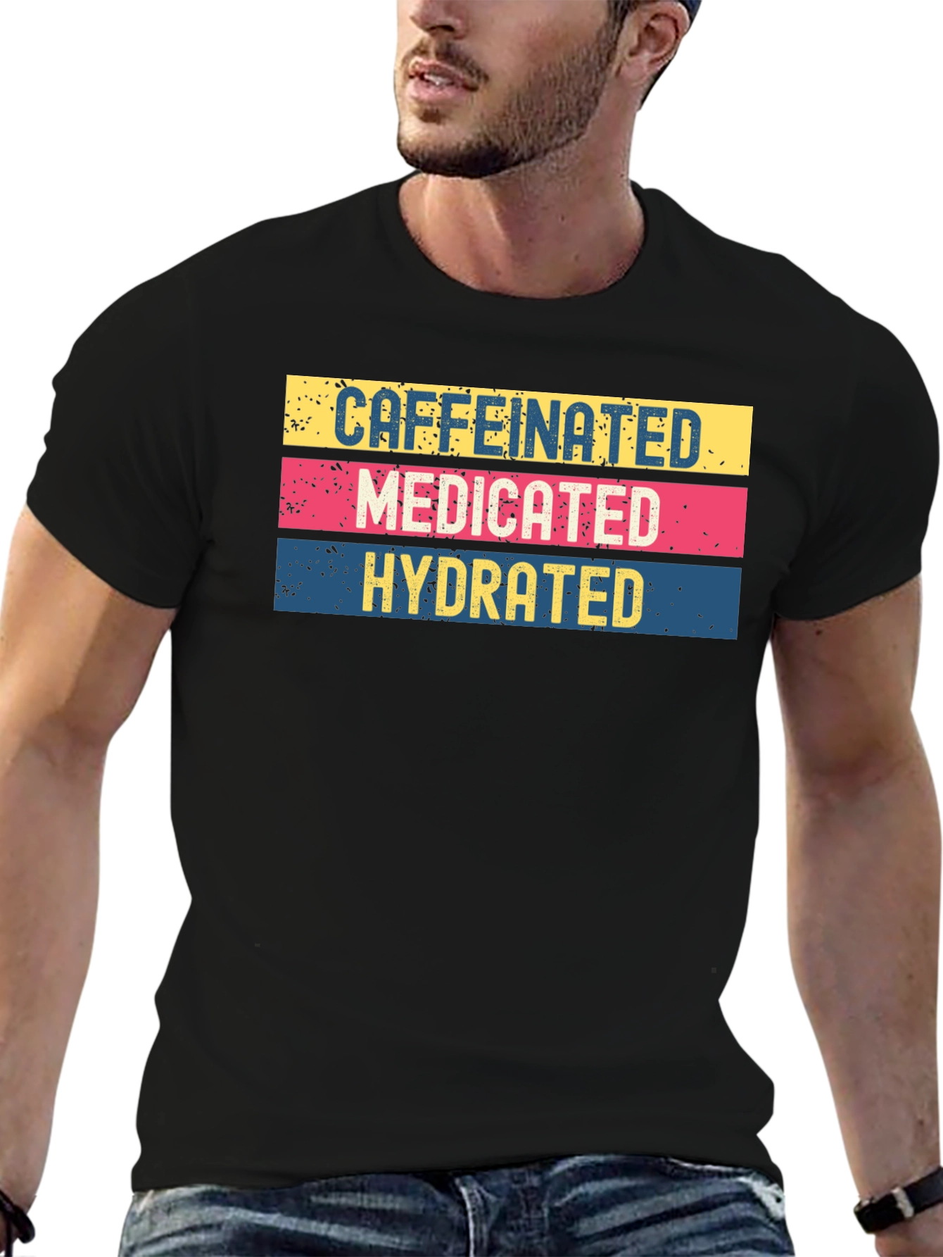 Caffeinated Medicated Hydrated Graphic Tee - 6