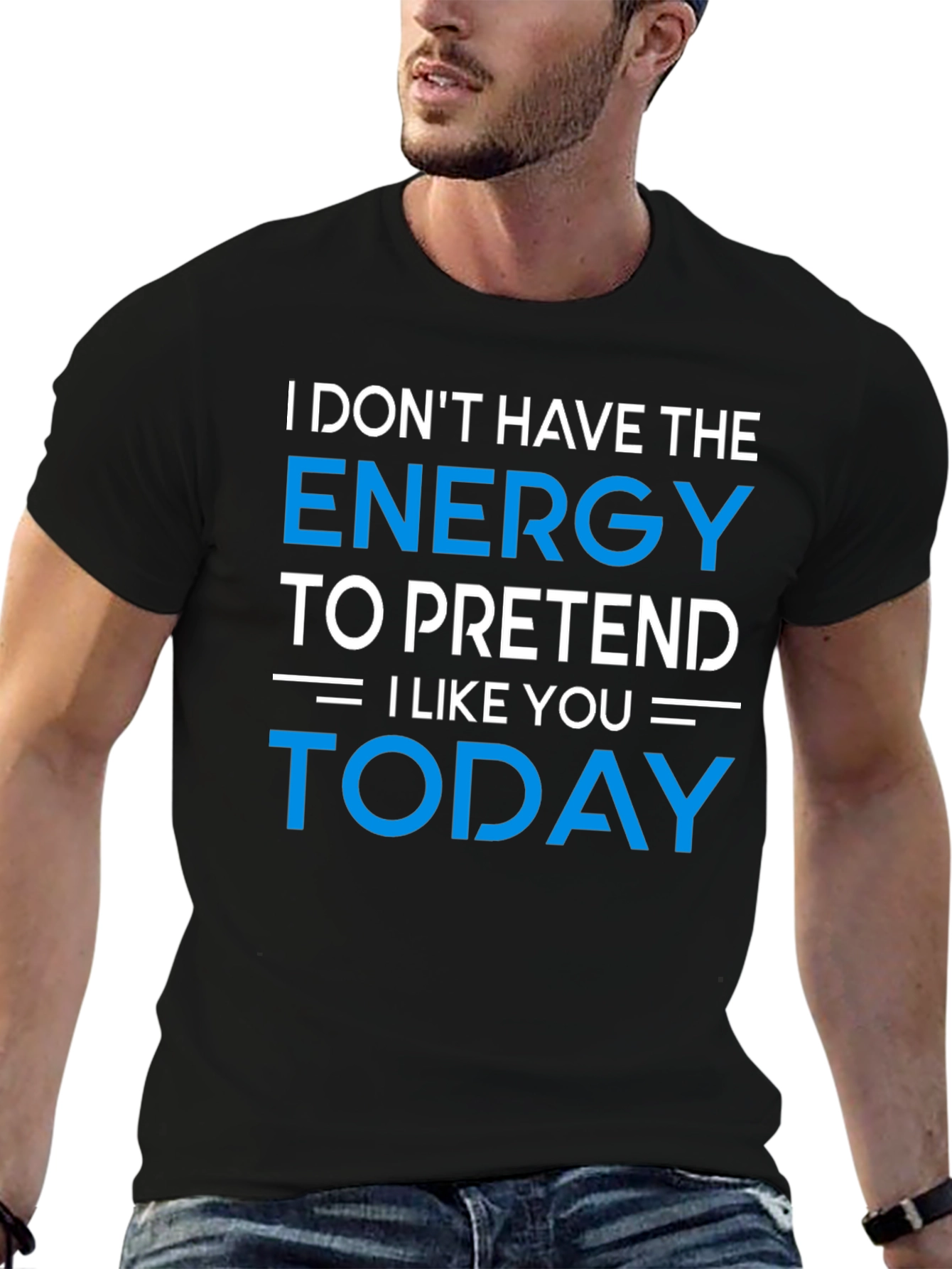 Black Funny Sarcastic Graphic Tee - I Don't Have The Energy T-Shirt view 6