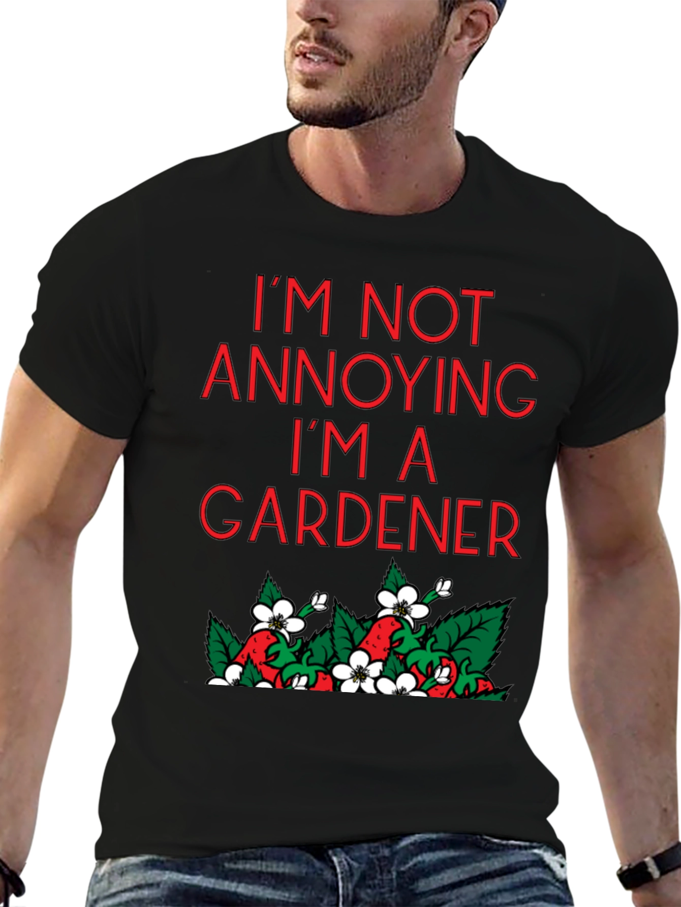 Black Funny Gardener T-Shirt - I'm Not Annoying view 6