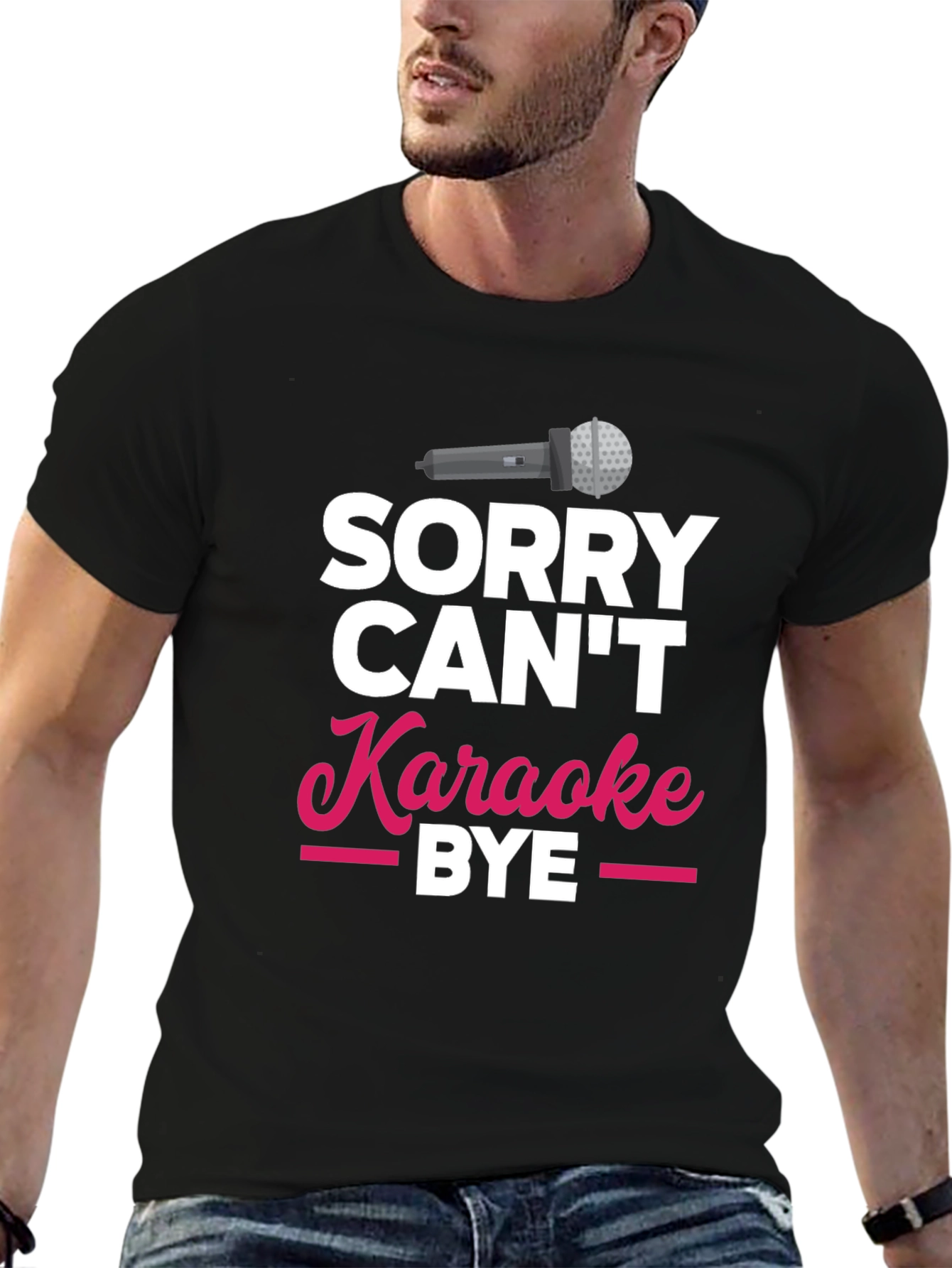 Black Sorry Can't Karaoke Bye T-Shirt view 6