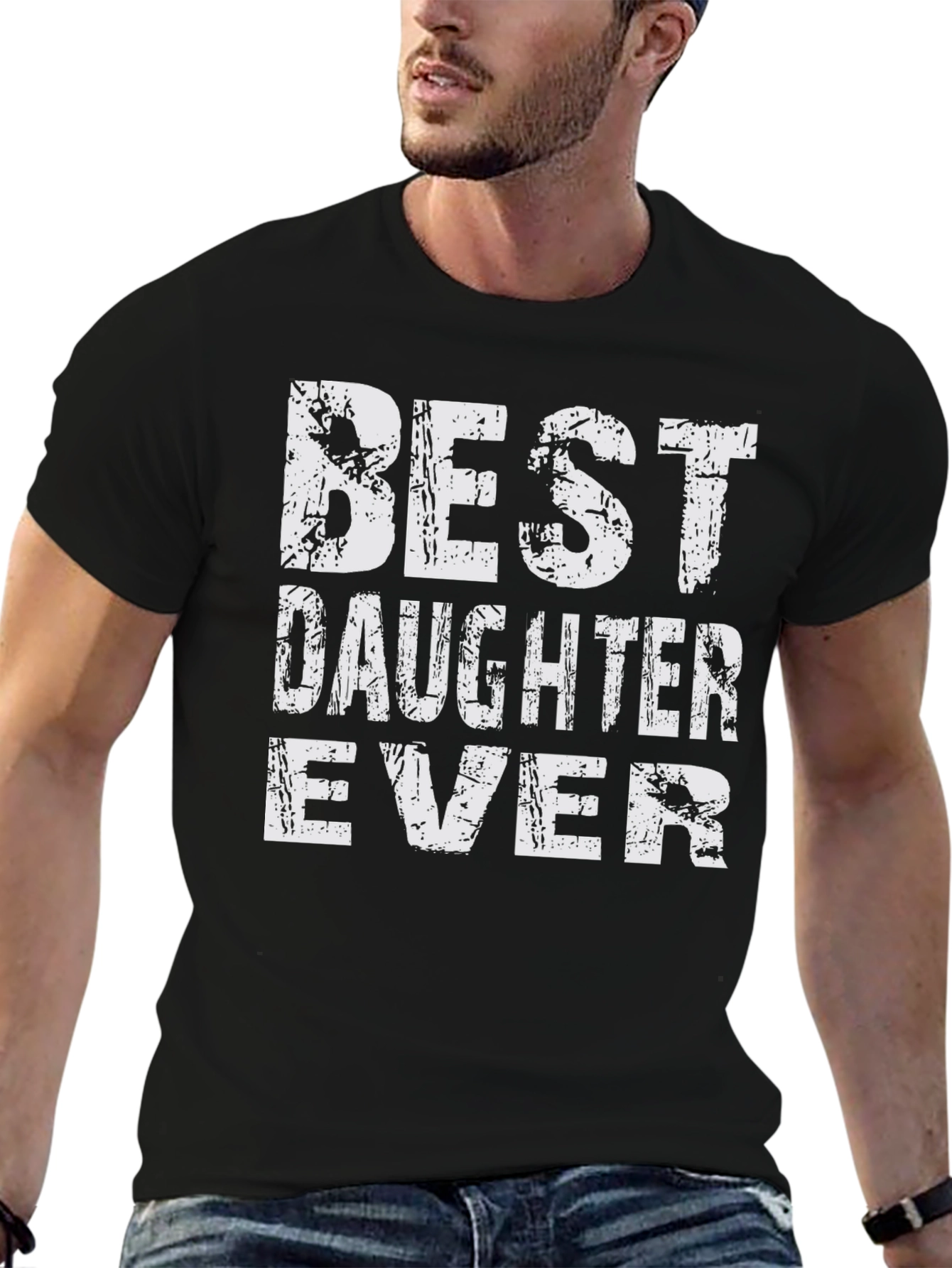Best Daughter Ever Graphic T-Shirt Father's Day Gift - 6