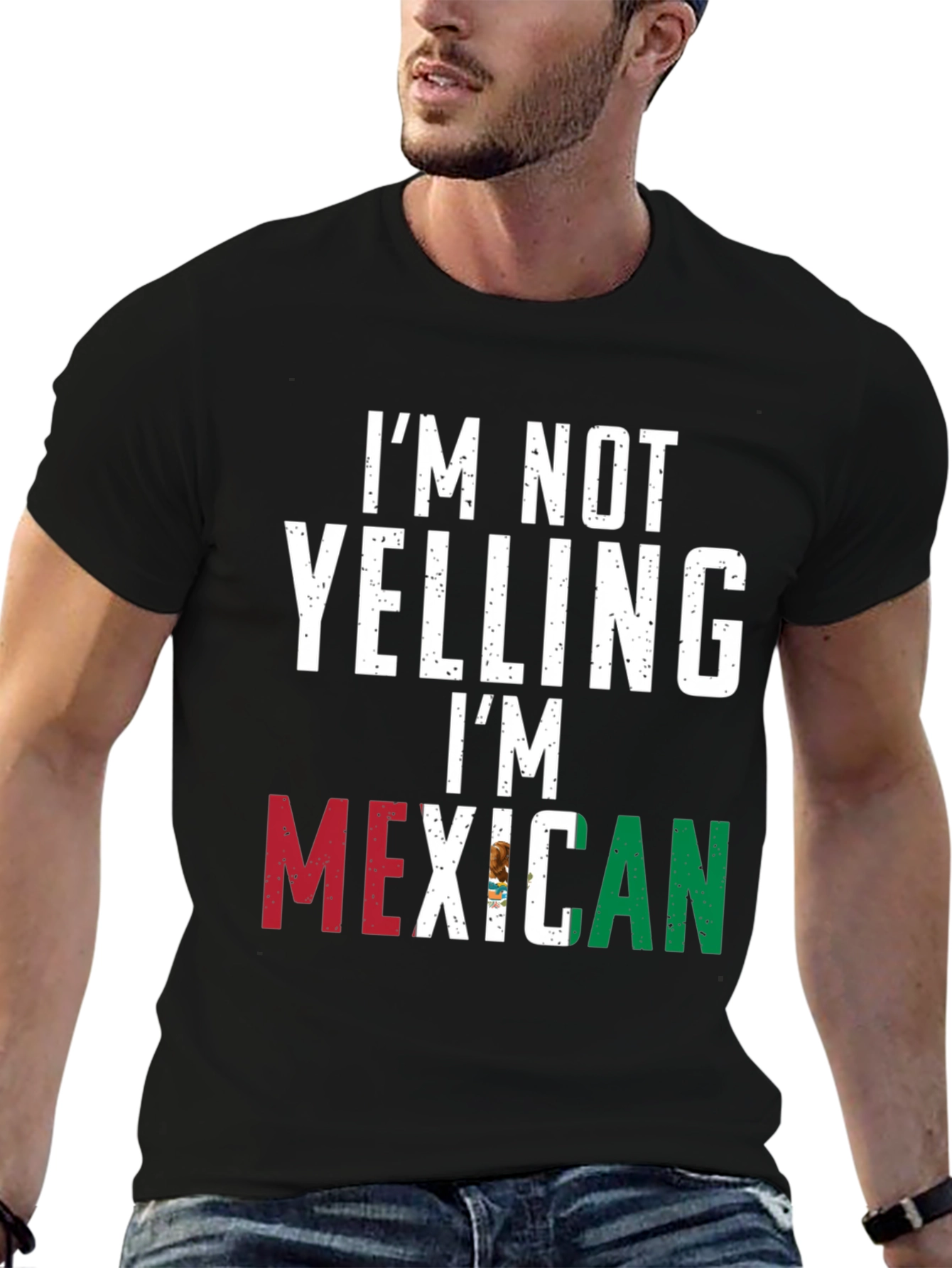 I'm Not Yelling I'm Mexican Black T-Shirt - 6