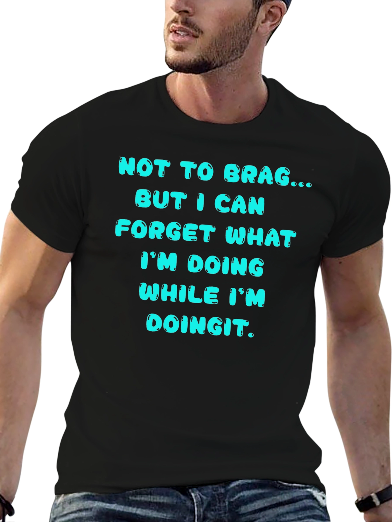 Black Funny Forgetful T-Shirt - "Not to Brag..." view 6