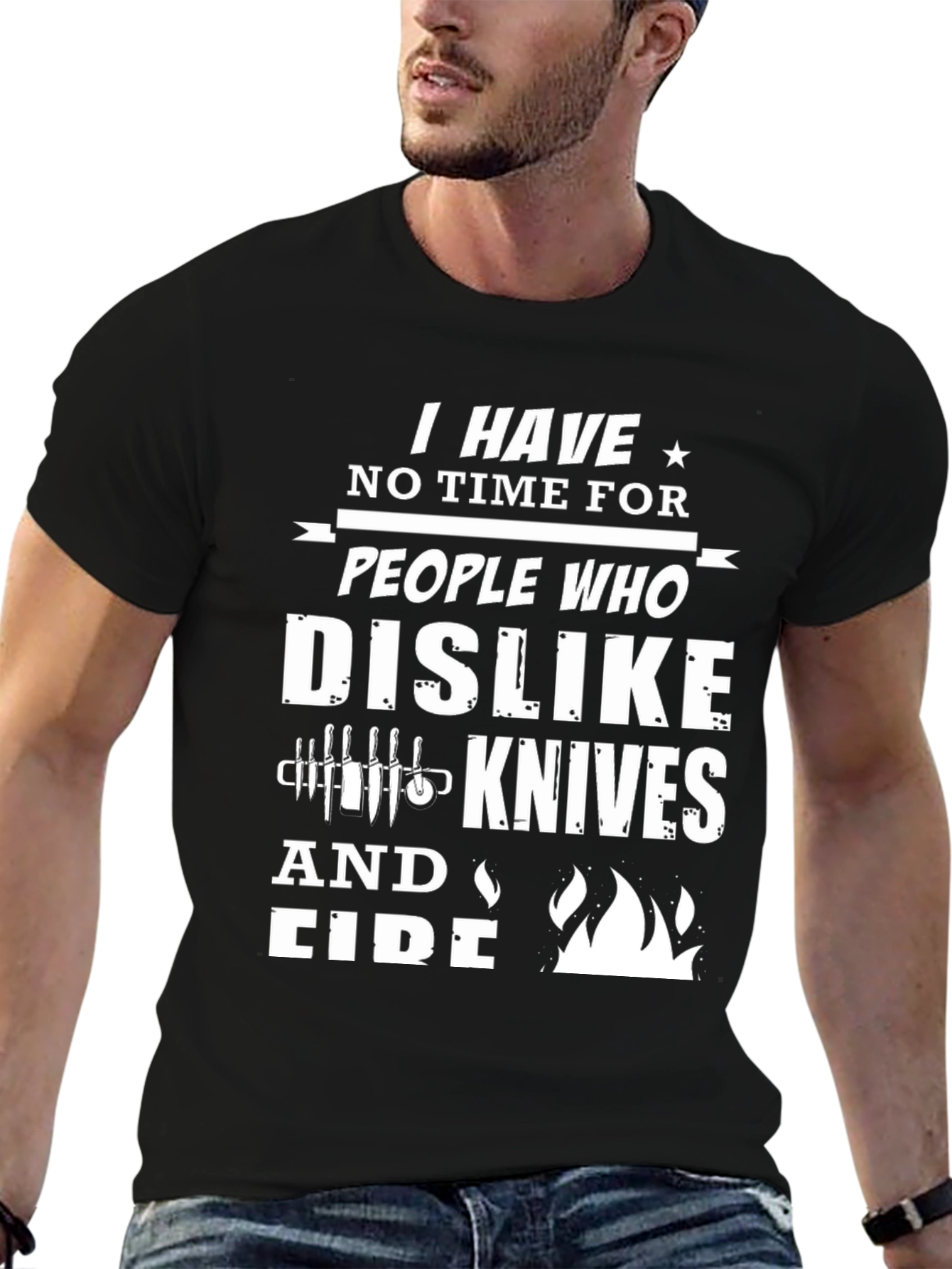 Black I Have No Time for Knives and Fire Graphic T-Shirt view 6