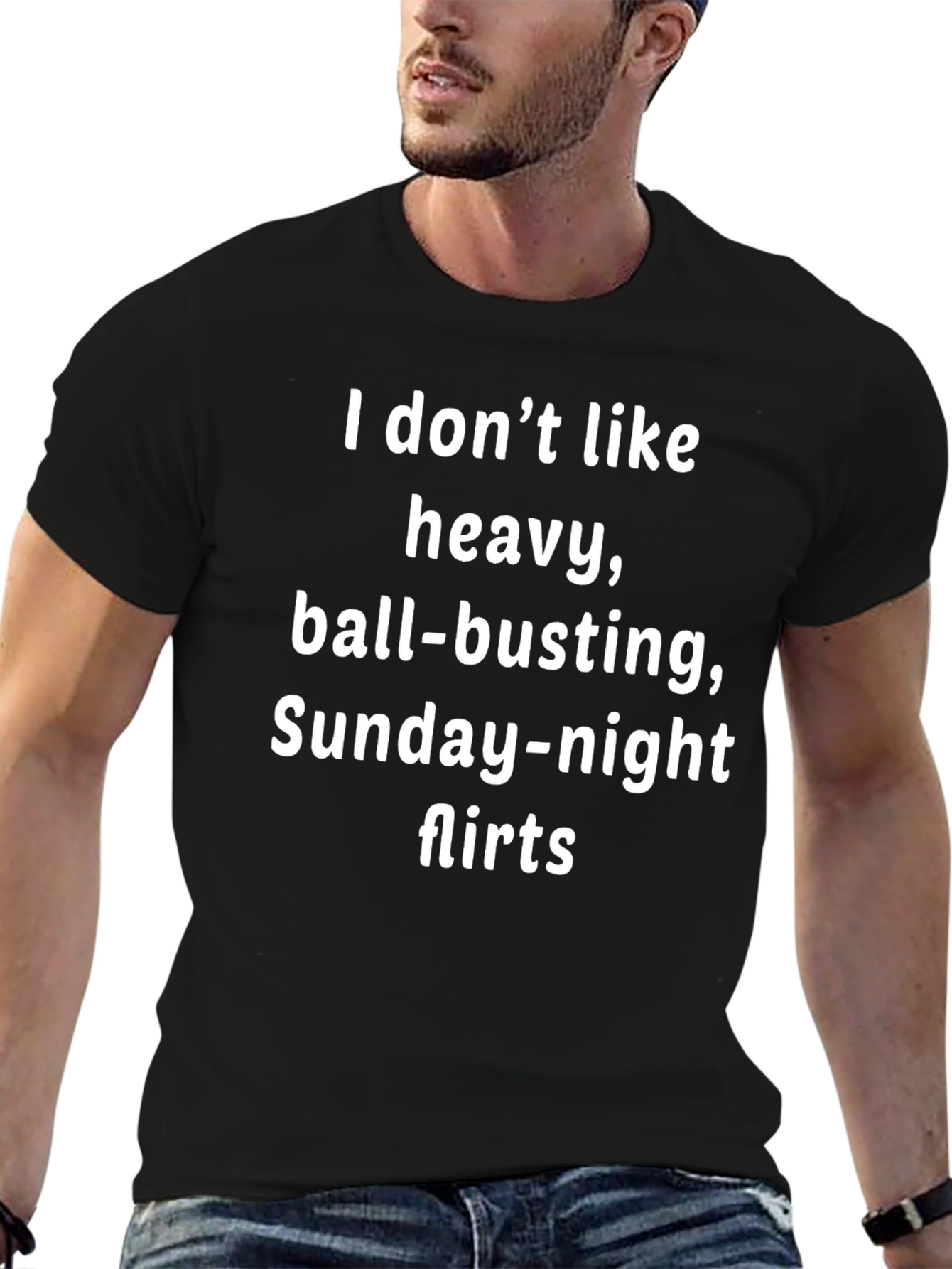 Black Funny Slogan T-Shirt - I Don't Like Heavy Ball-Busting Flirts view 6