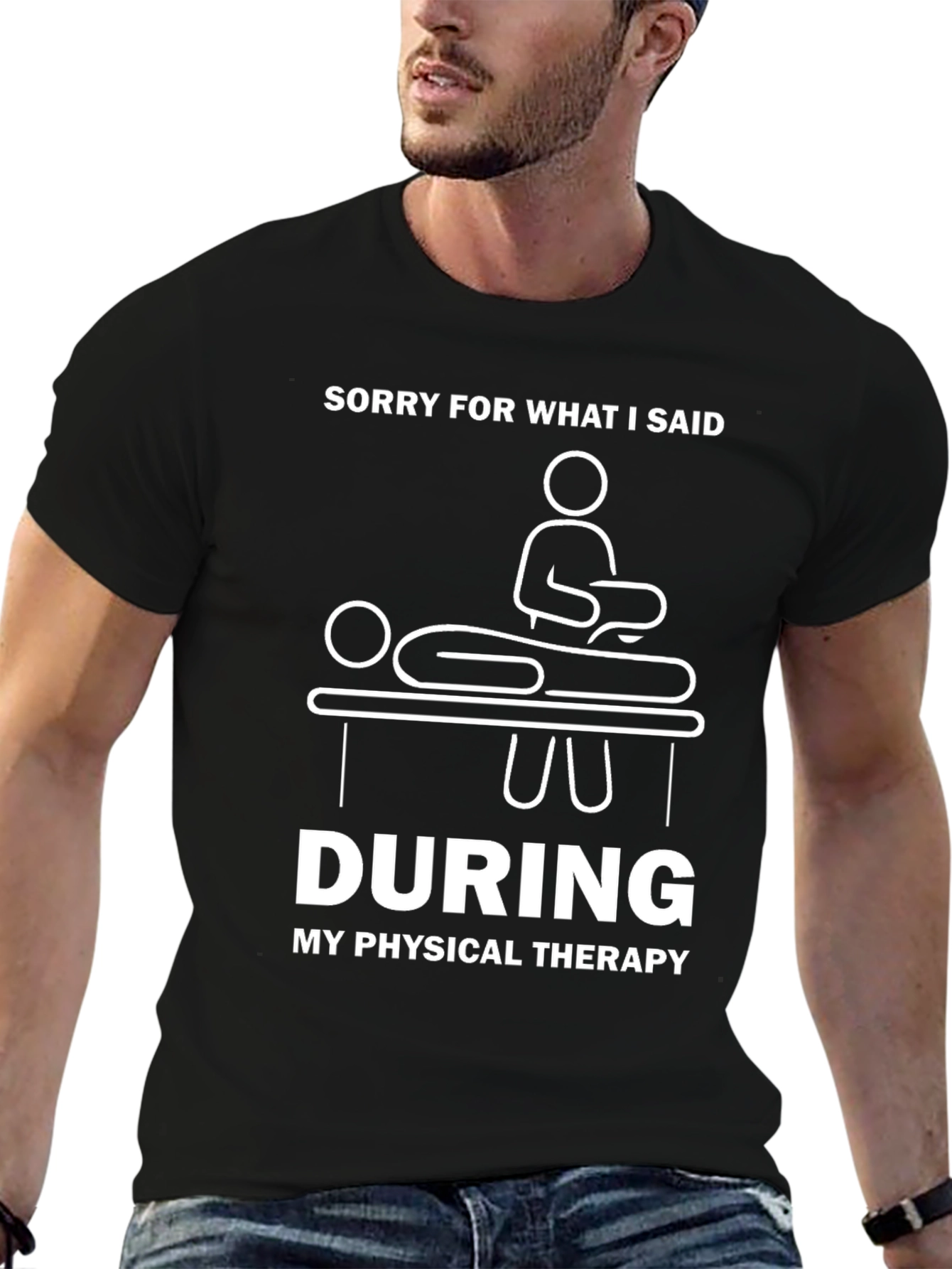 Black Funny Physical Therapy T-Shirt - Sorry For What I Said view 6
