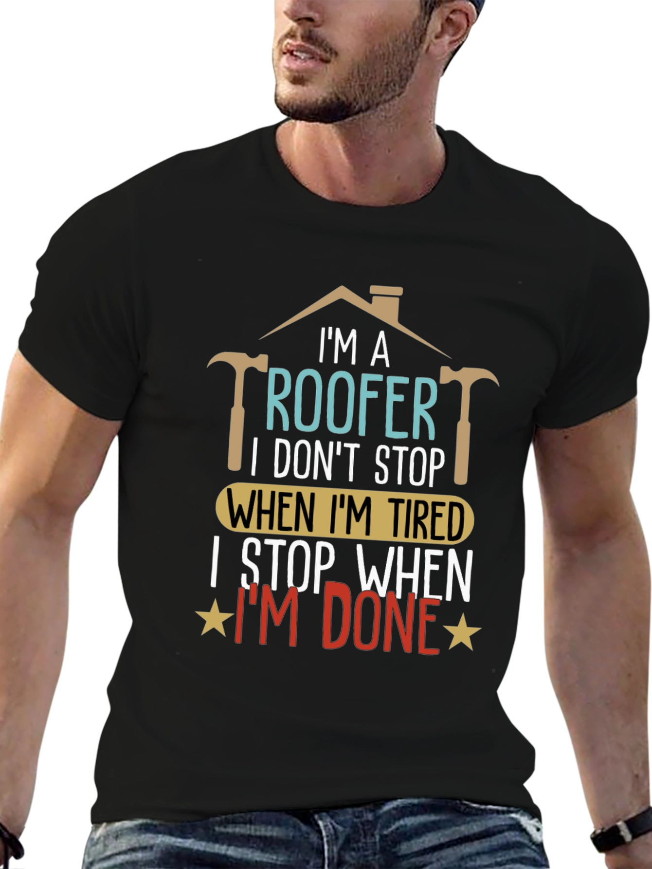 Black Roofer T-Shirt: I Stop When I'm Done view 6
