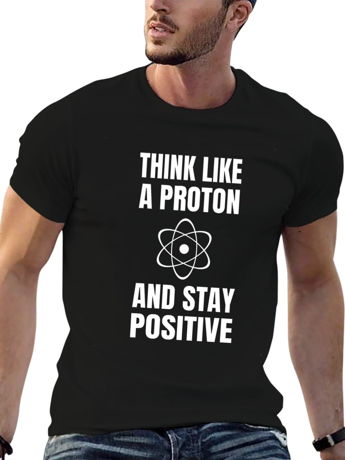Black Think Like a Proton Positive Science T-Shirt view 6