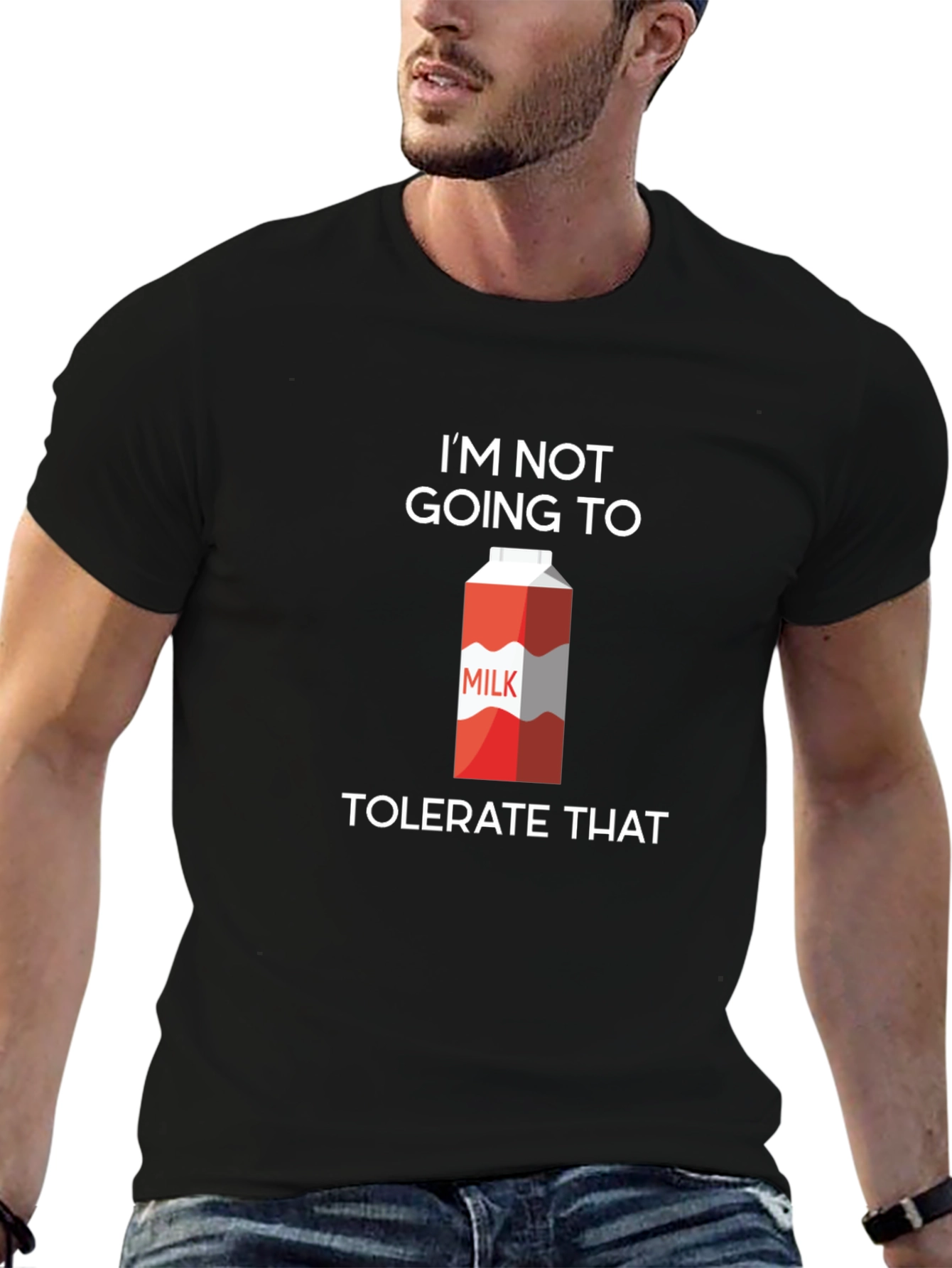 Black I'm Not Going To Milk Tolerate That Graphic Tee view 6