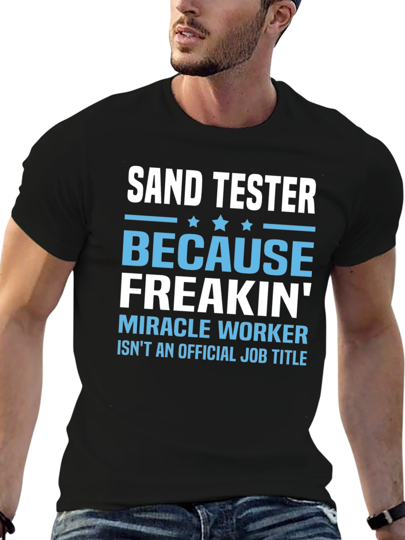 Black Sand Tester Funny Job Title Black T-Shirt view 6