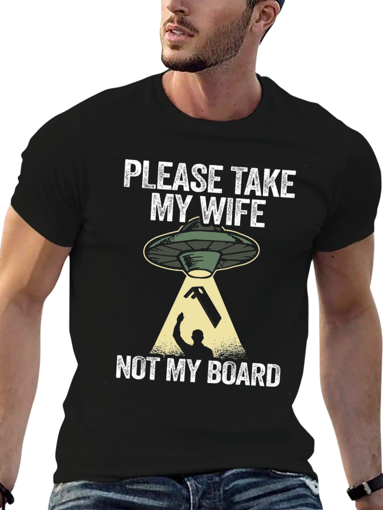Black Please Take My Wife, Not My Board T-Shirt view 6